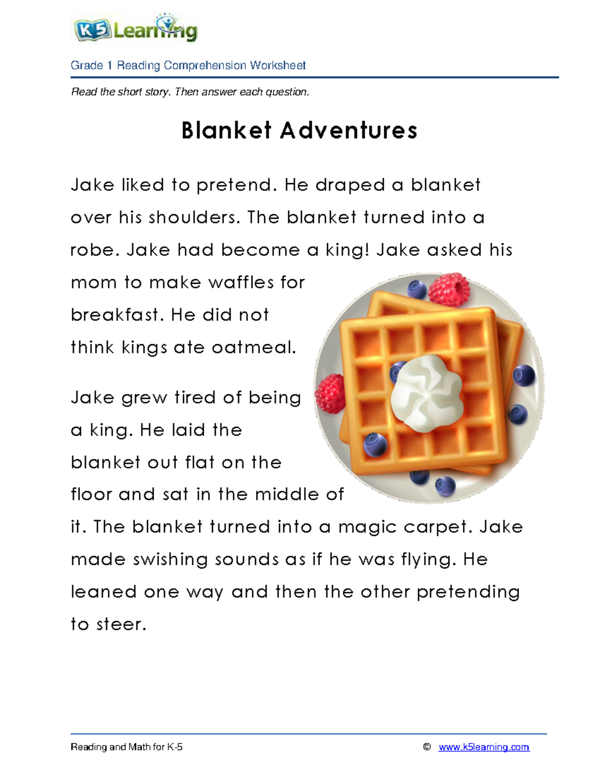 Grade 1 story blanket adventures Read the short story. Then answer