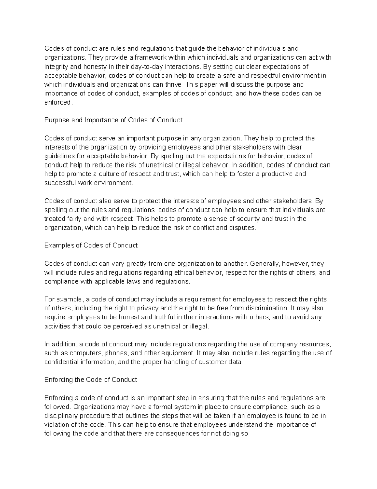 Codes of conduct They provide a framework within which individuals