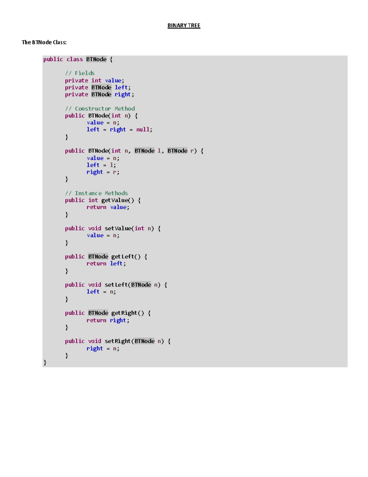 Lesson 5 - Binary Tree - Test - BINARY TREE The BTNode Class: public ...