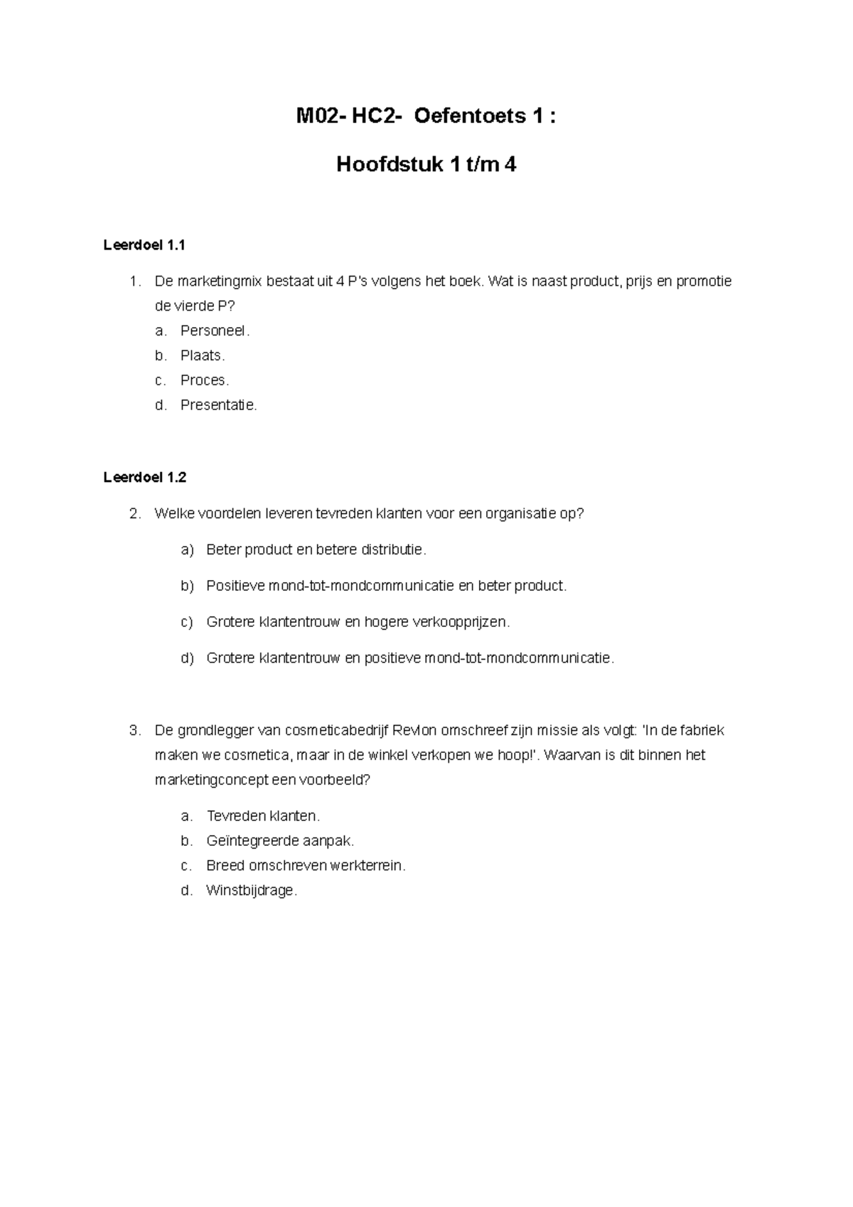 Proef/oefen Tentamen 2018, Vragen - M02- HC2- Oefentoets 1 : Hoofdstuk ...