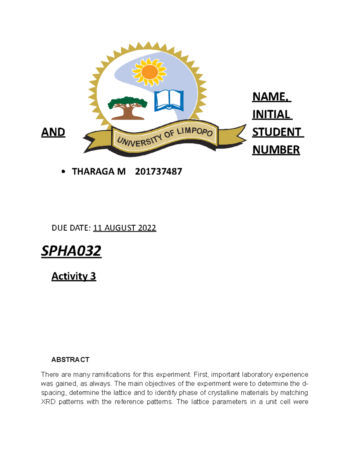 Activity 3 lab report final - NAME, INITIAL AND STUDENT NUMBER THARAGA ...