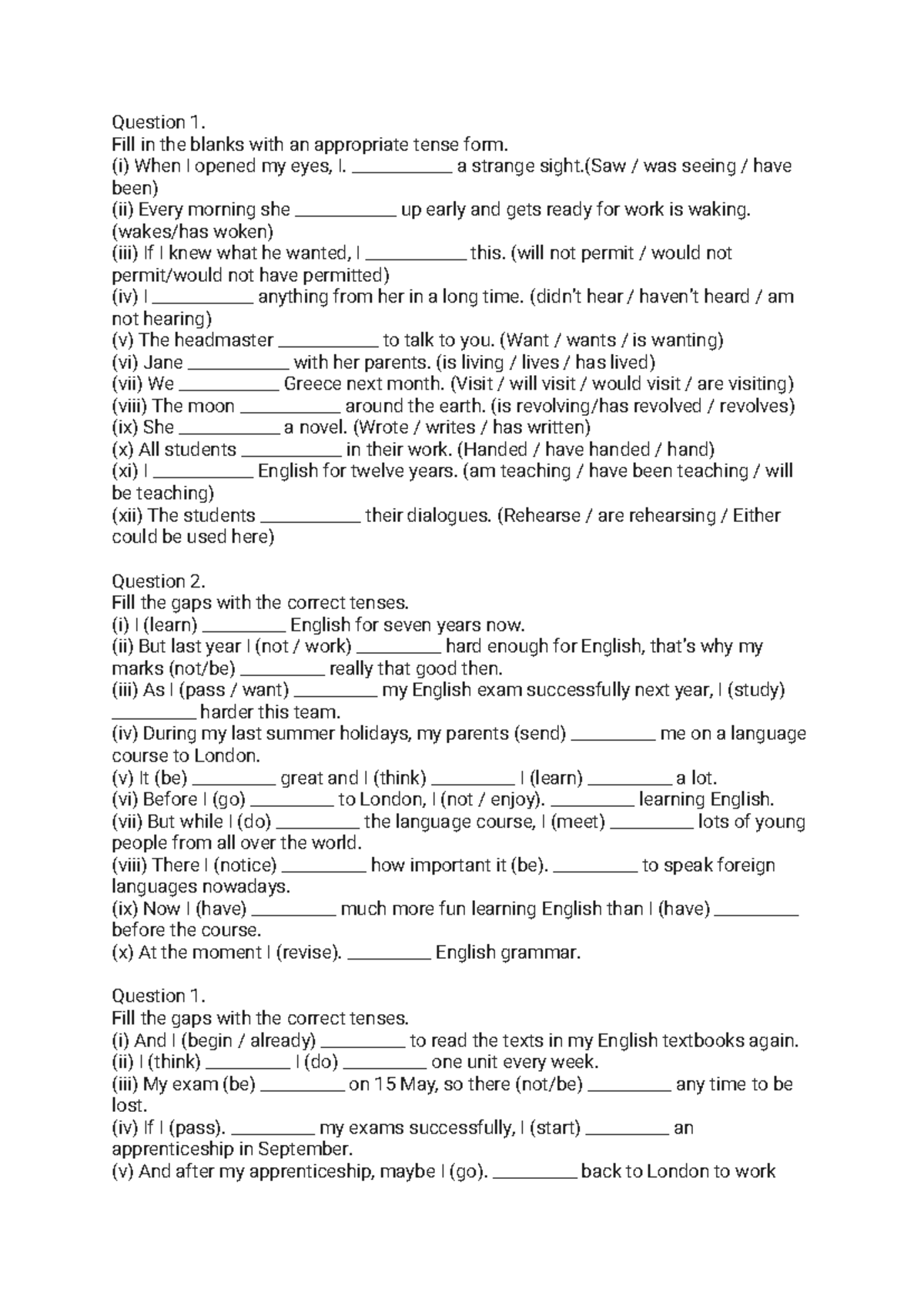 Verbs tenses - Question 1. Fill in the blanks with an appropriate tense ...