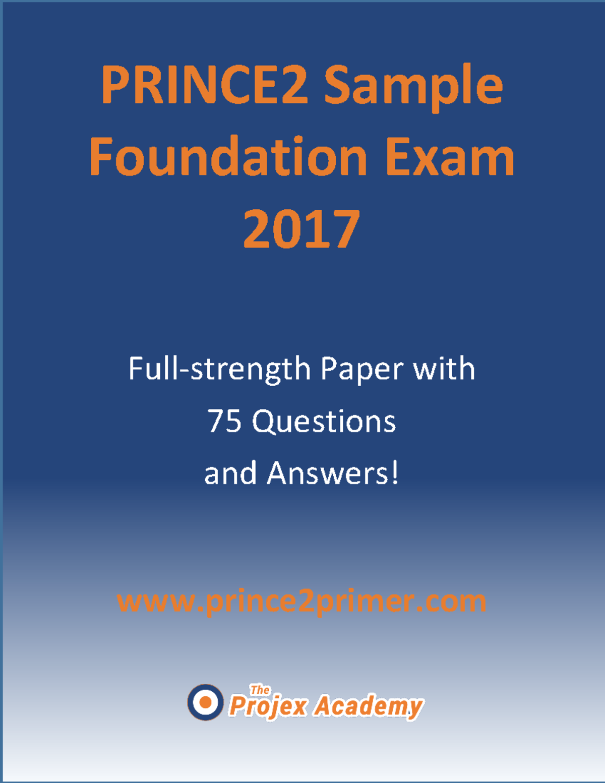 Prince 2 Foundation Sample Paper - 1 PRINCE2 Sample Foundation Exam ...