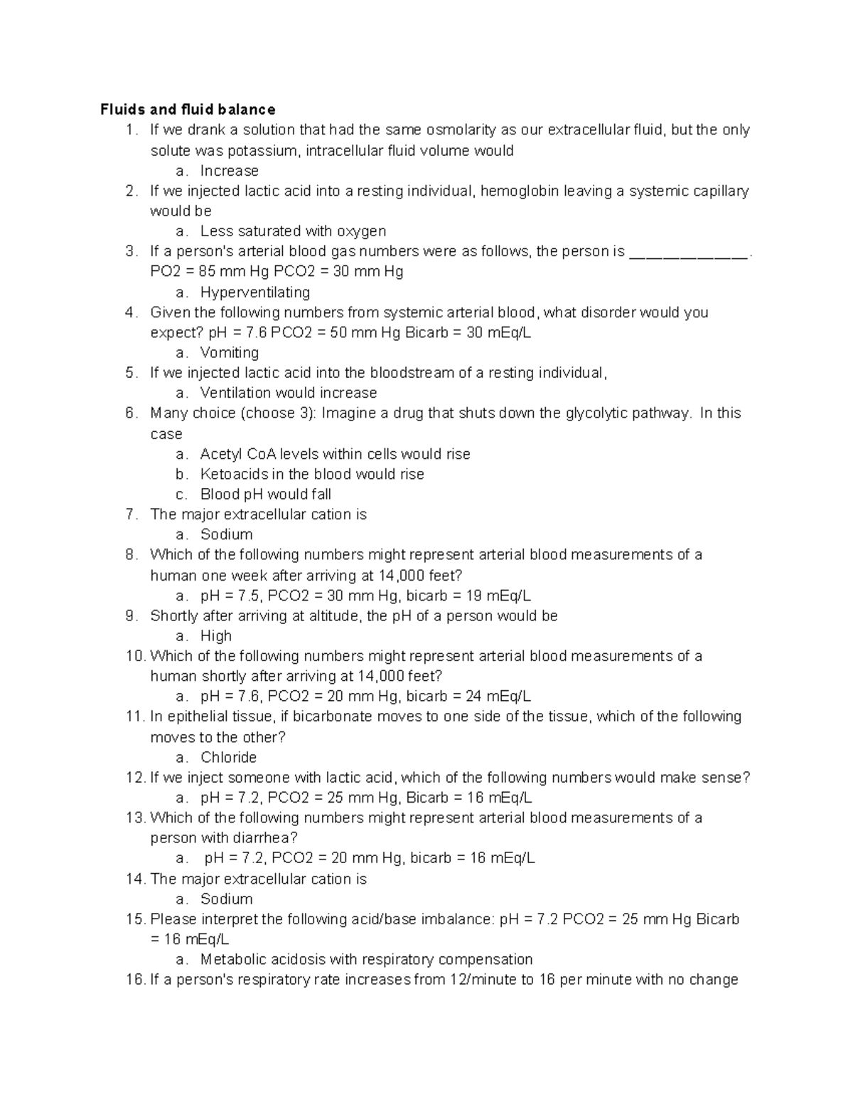 Lecture Quiz 11 Fluids and fluid balance 1. If we drank a solution