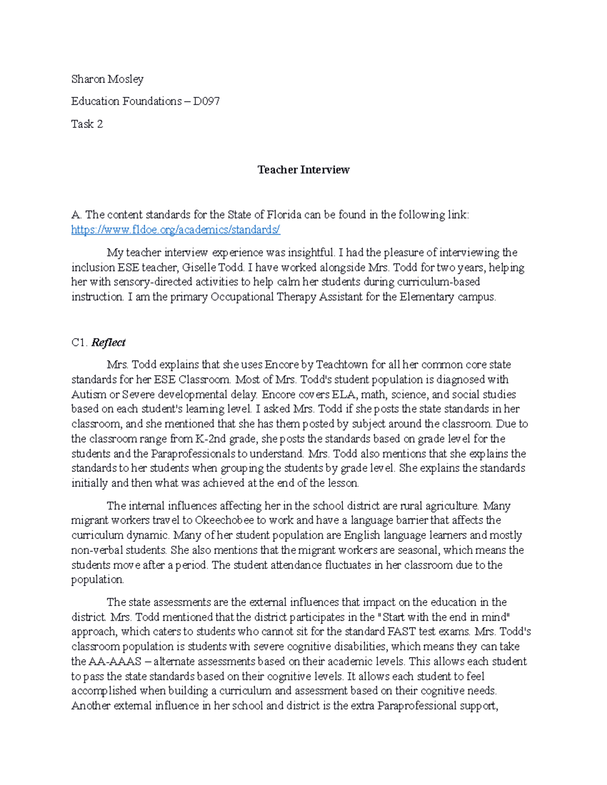 Task 2-Teacher Interview - Sharon Mosley Education Foundations – D Task ...