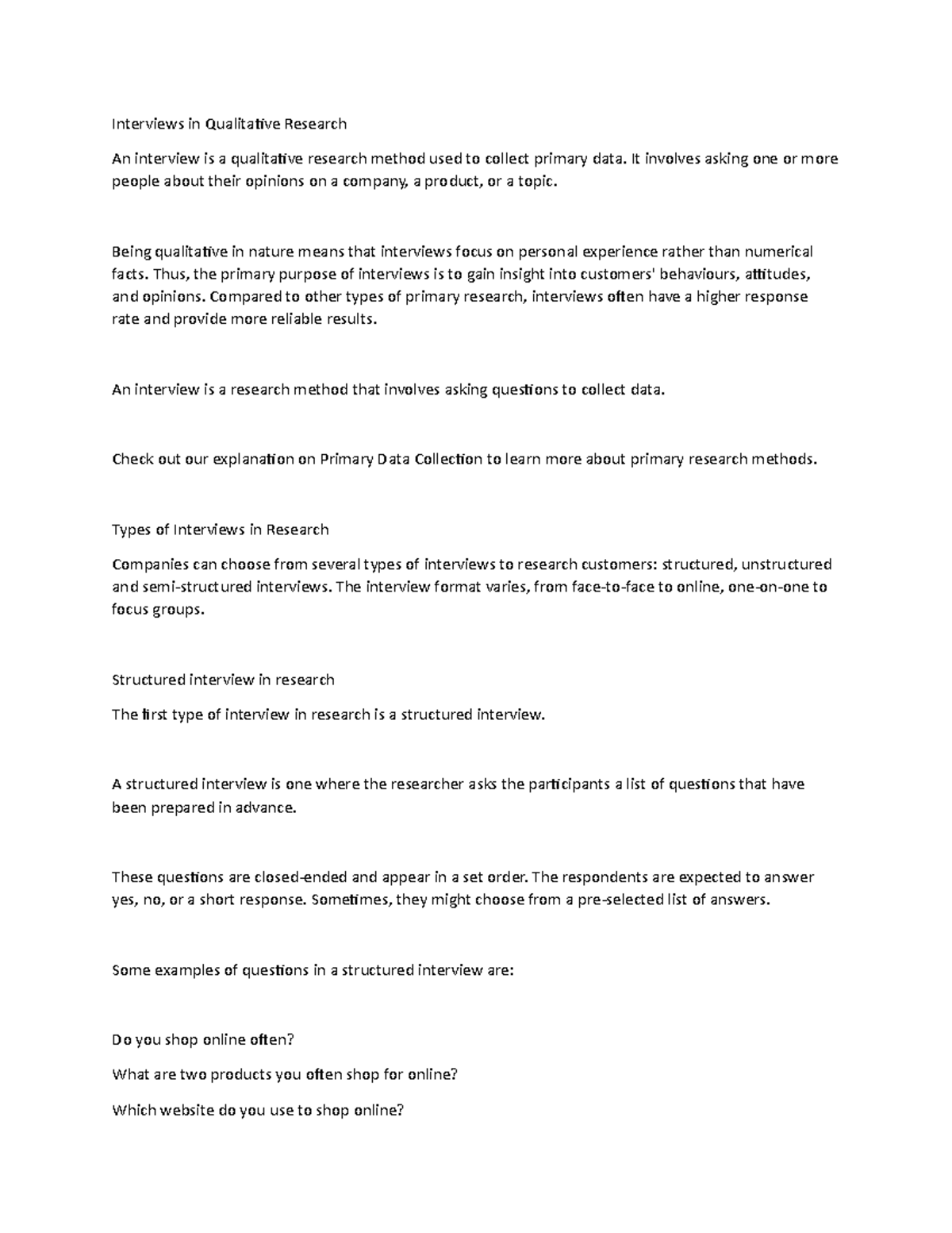 Interviews in qualitative research - It involves asking one or more ...