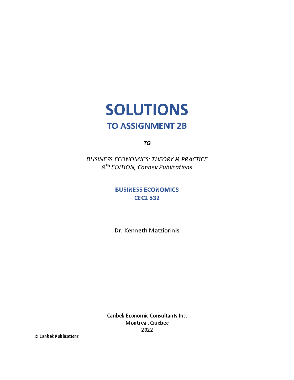Solutions TO BUS ECON Assignment 2B 8TH F2022 SOLUTIONS TO ASSIGNMENT