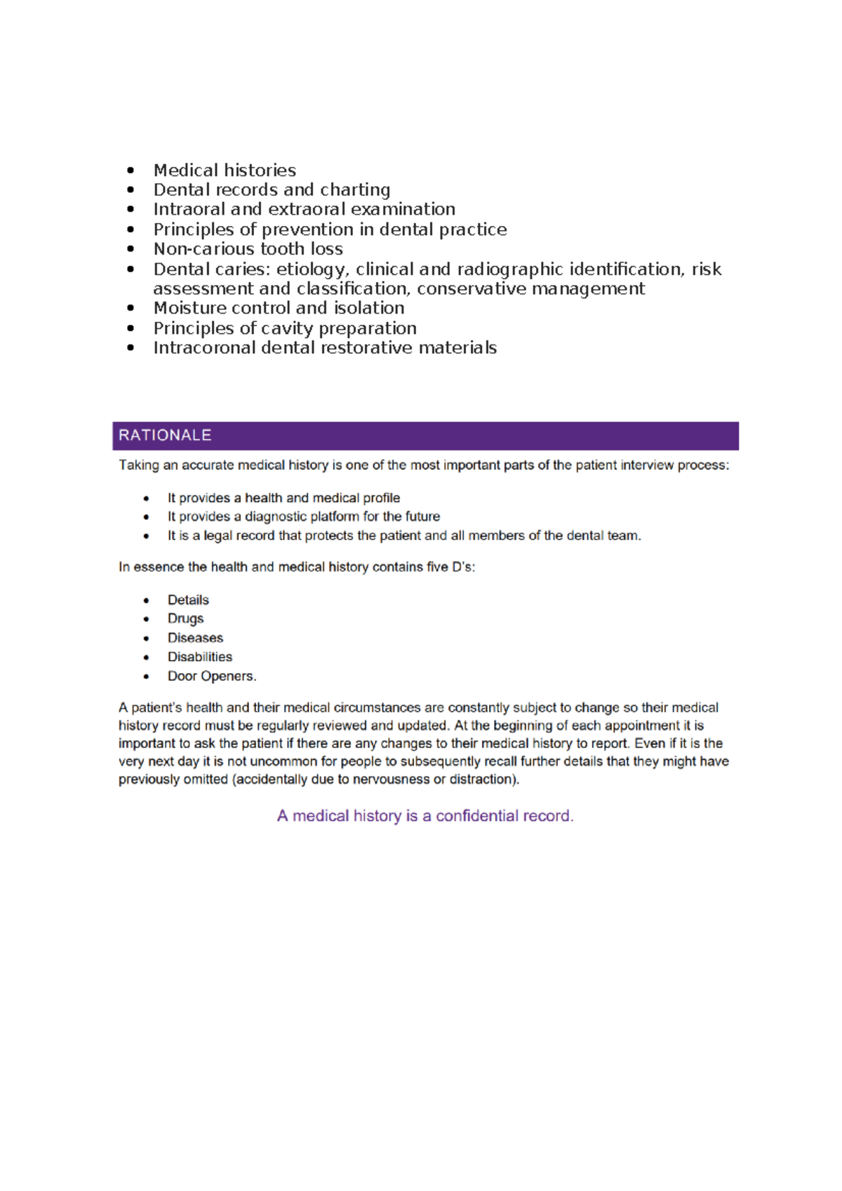 Other revision restorations Medical histories Dental records and