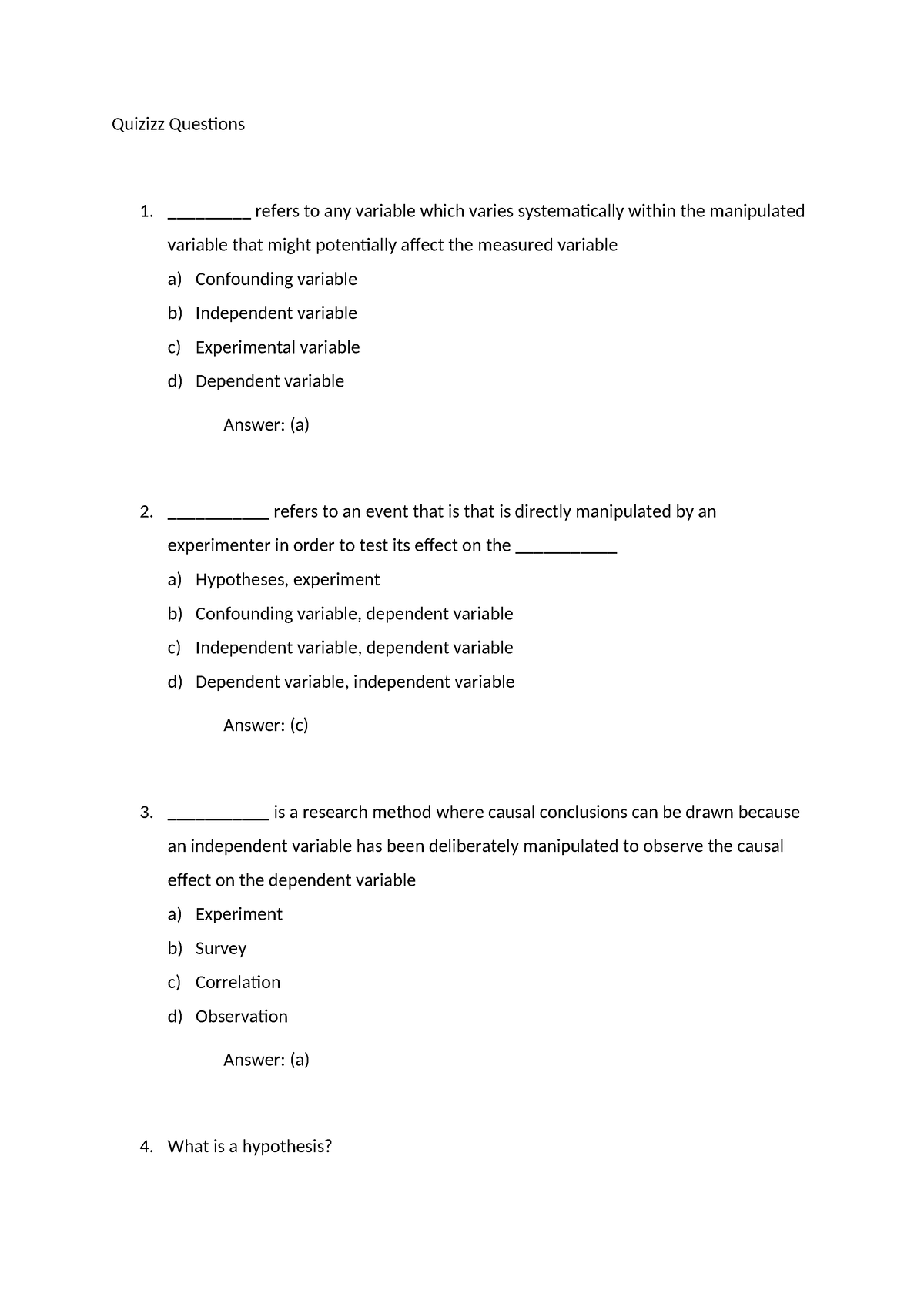 MCQ Research Methods - Quizizz Questions 1. _________ refers to any ...