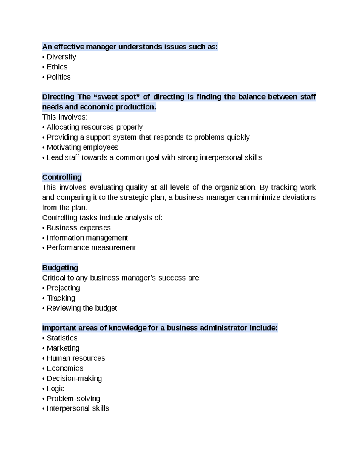 Effective manager - This involves: Allocating resources properly ...
