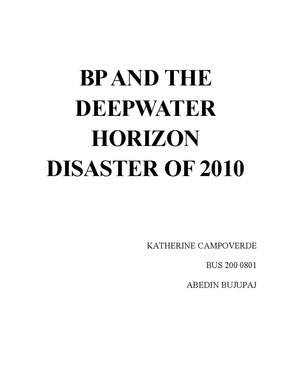 BP and the Deepwater Horizon BP AND THE DEEPWATER HORIZON DISASTER OF