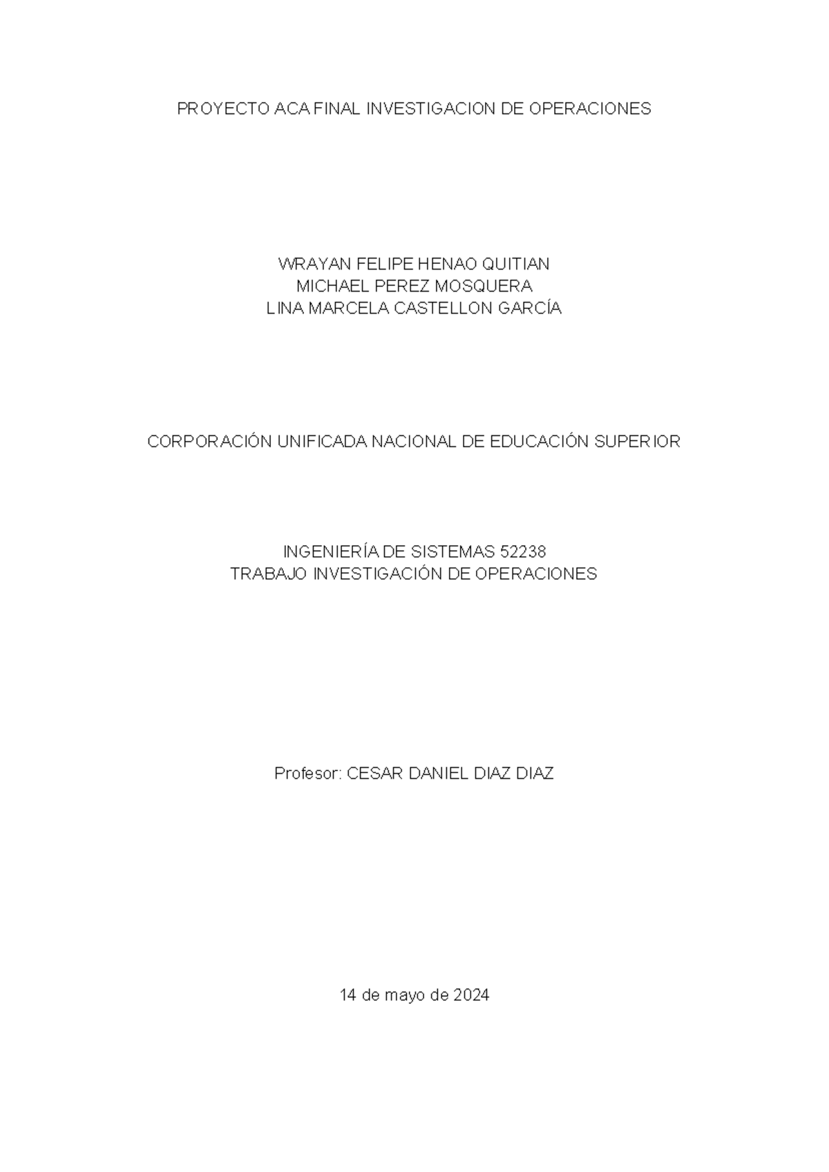 Proyecto ACA Final Investigacion DE Operaciones - PROYECTO ACA FINAL ...