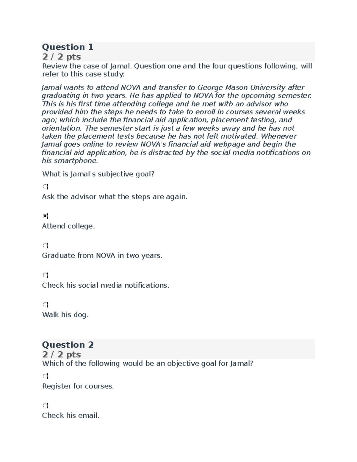 Setting goals quiz Question 1 2 / 2 pts Review the case of Jamal
