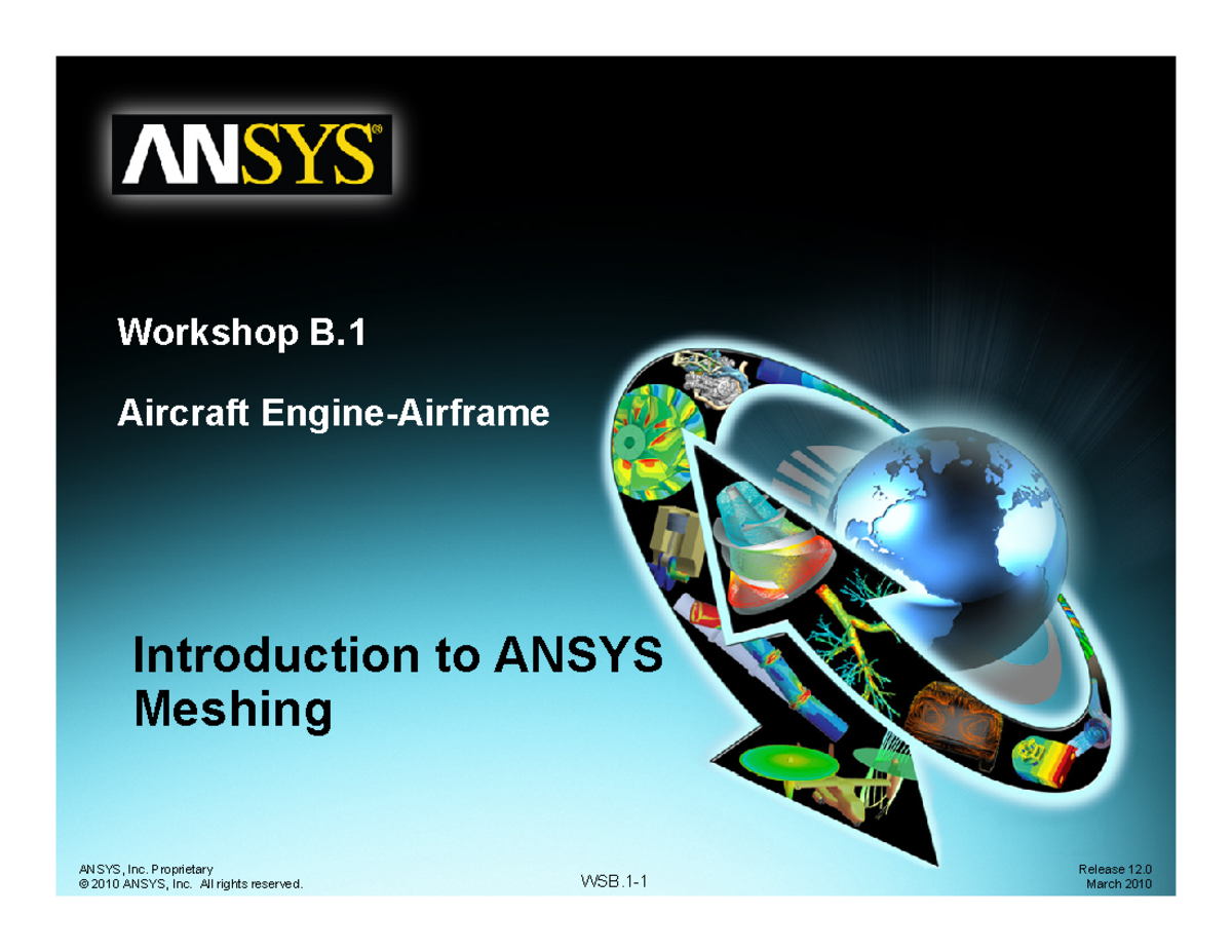 Workshop 1 CFX Mesh - Workshop B Engine-AirframeAircraft Engine ...