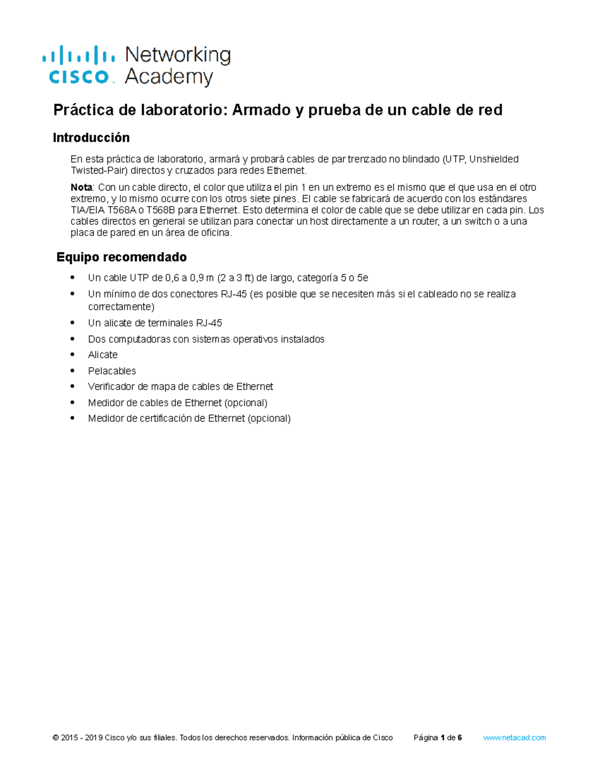 5.4.2.8 Lab Build and Test a Network Cable Introducción En esta