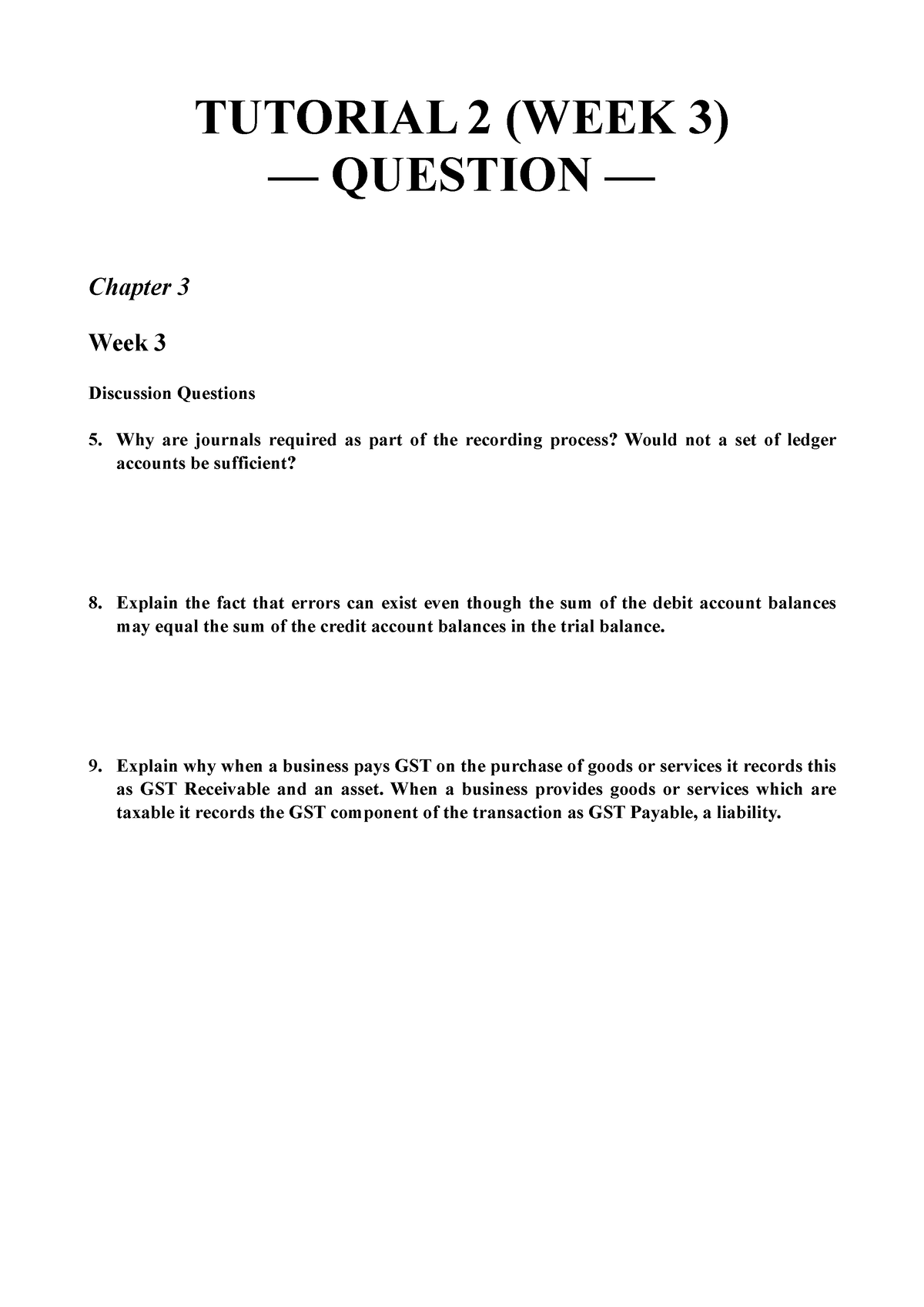 Tutorial 2 (Week 3) Question - TUTORIAL 2 (WEEK 3) — QUESTION — Chapter ...