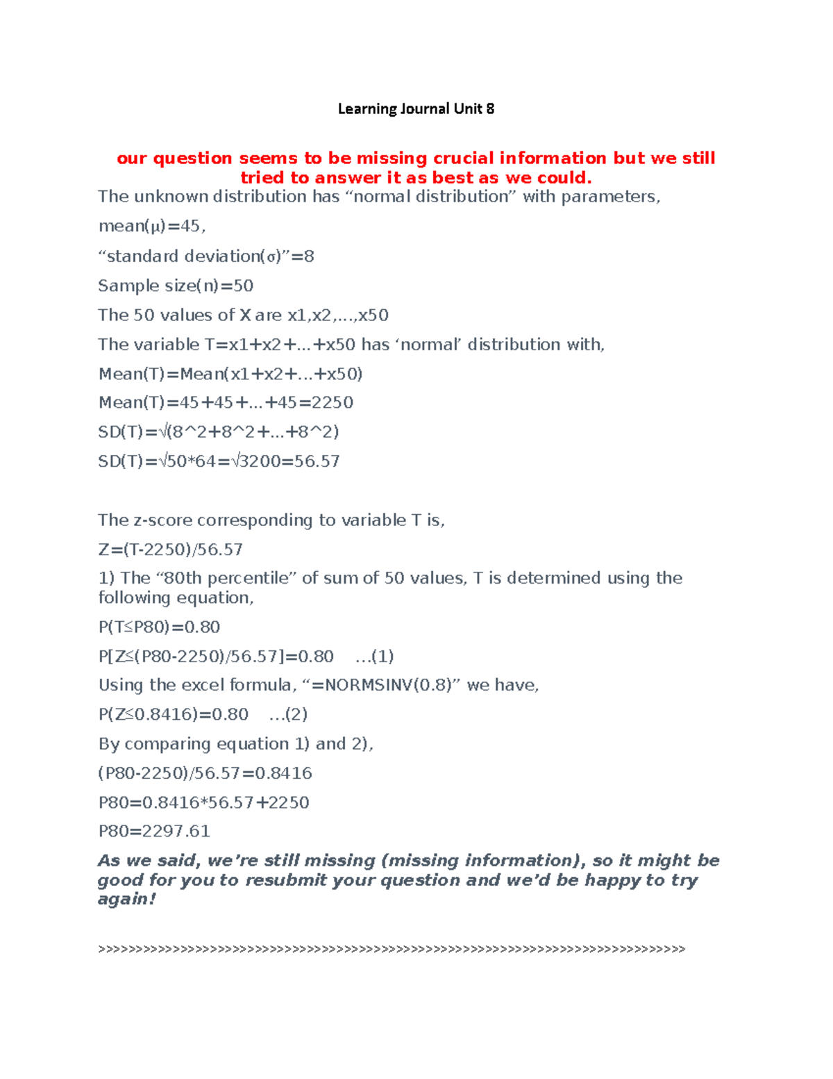 Learning Journal Unit 8 - The unknown distribution has “normal ...