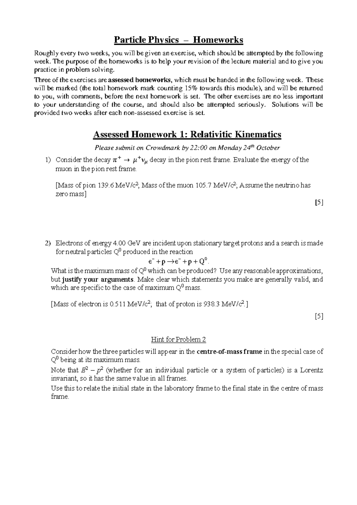 HW1 - Homework - Particle Physics – Homeworks Roughly every two weeks ...