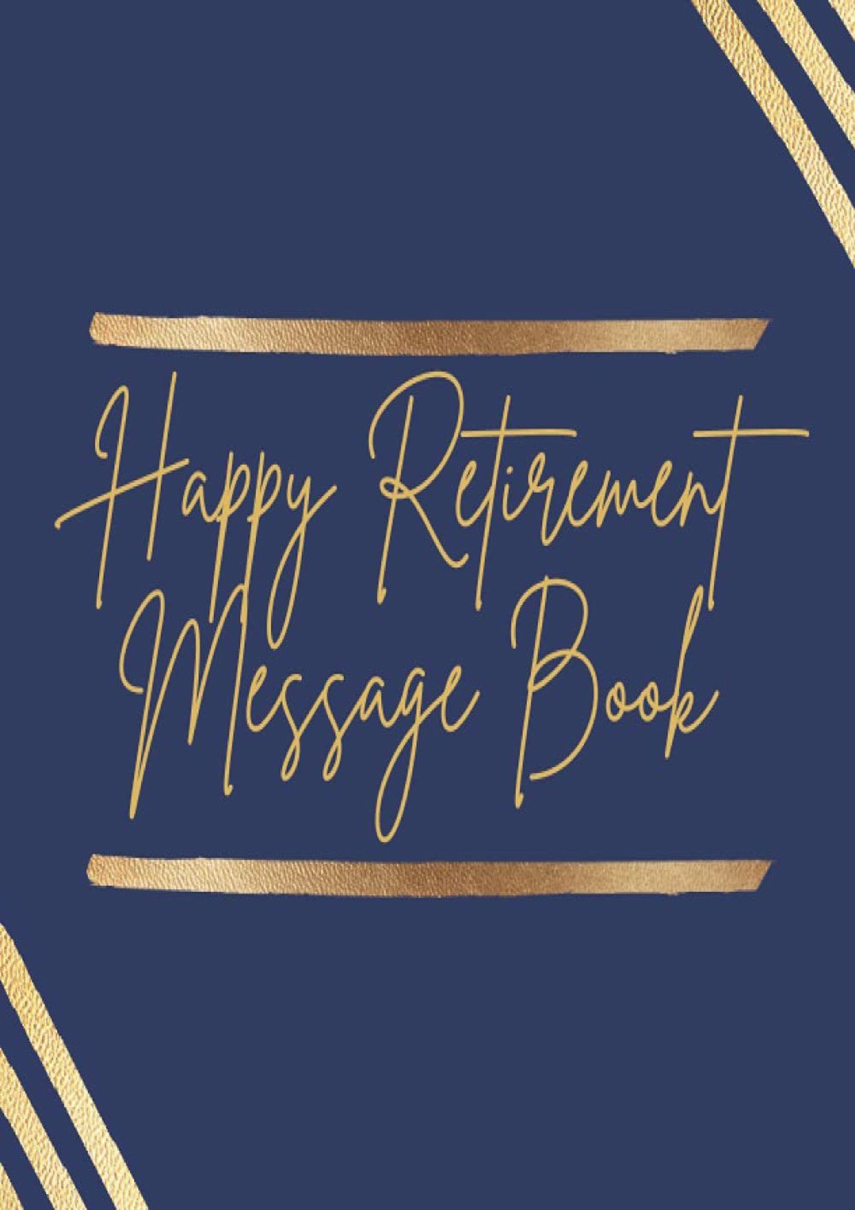 Download Book [PDF] Happy Retirement Message Book: Retirement Book to ...