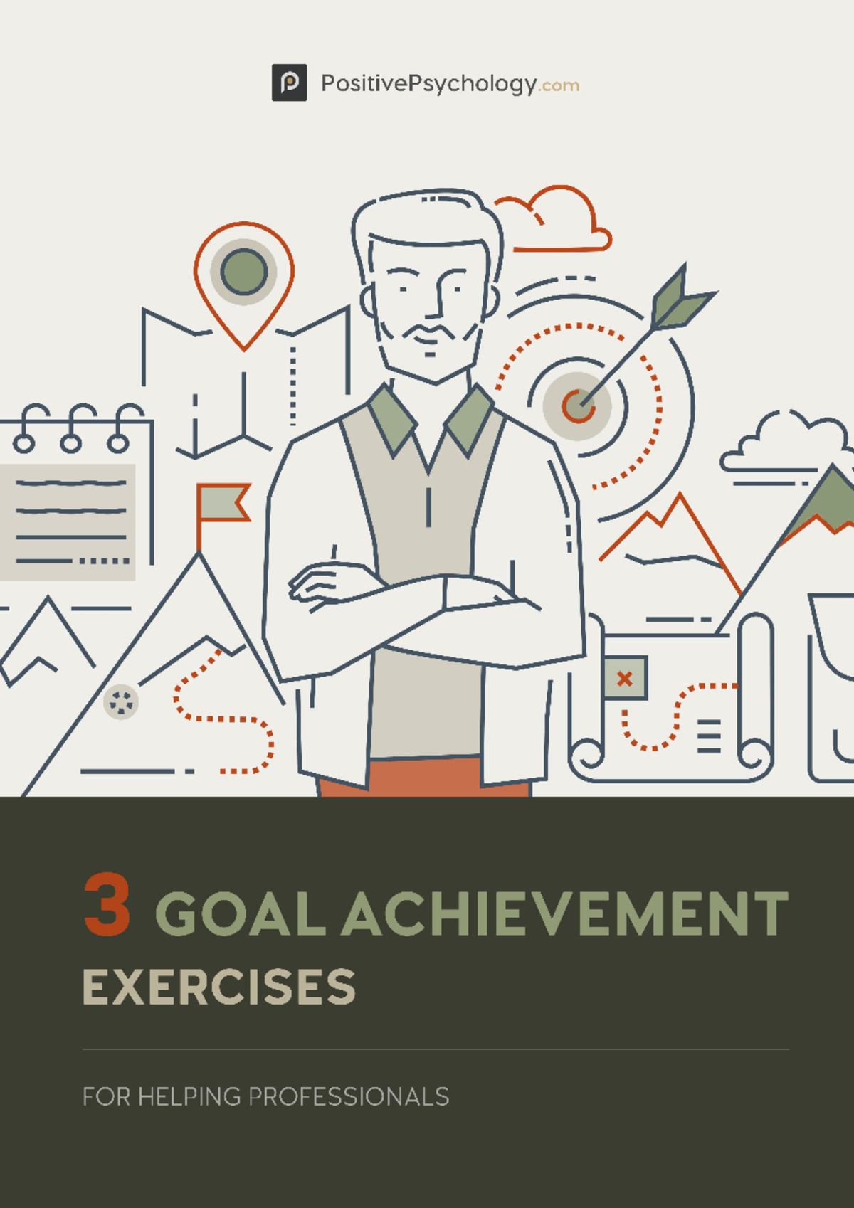 3 Goal Achievement Exercises - Copyright © 2020 by PositivePsychology B ...