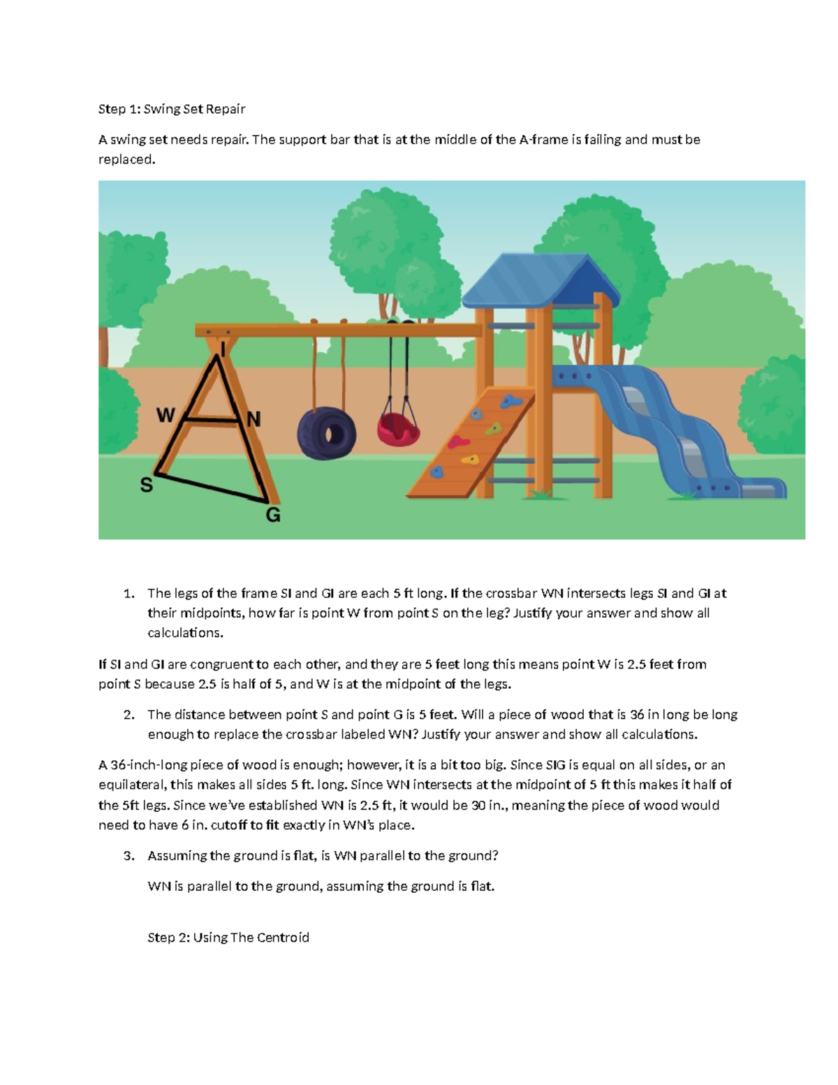 More triangle proofs Step 1 Swing Set Repair A swing set needs