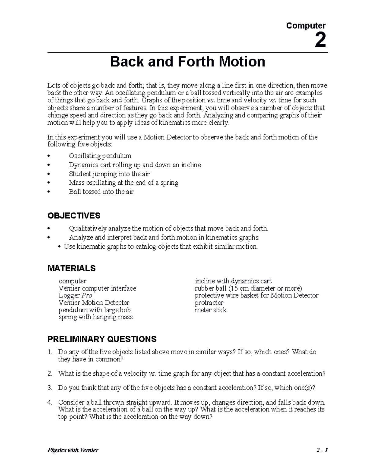 02 Back and Forth Motion 2 Back and Forth Motion Lots of objects go