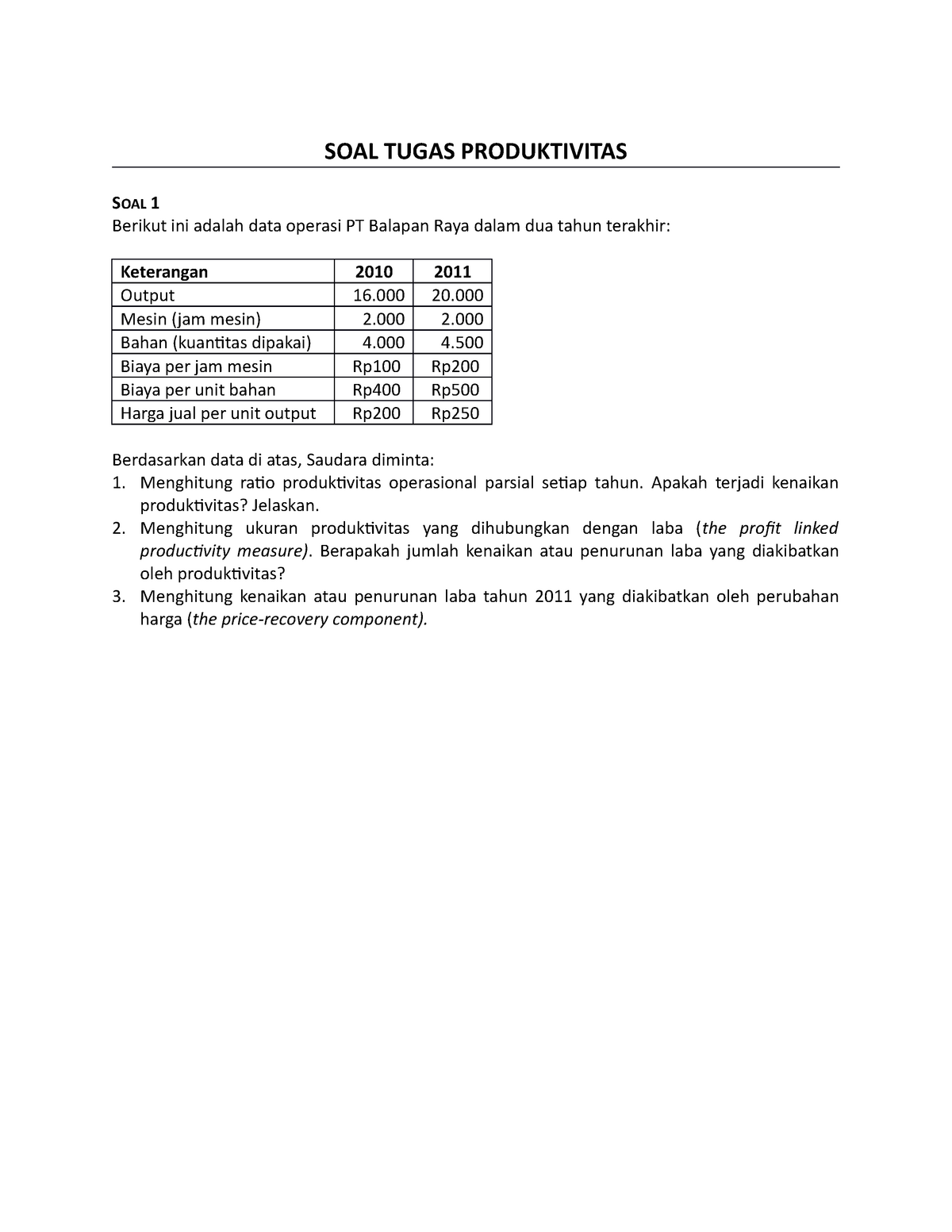 Soaltugasproduktivitas C1 Soal Tugas Produktivitas Soal 1 Berikut Ini Adalah Data Operasi Pt Studocu