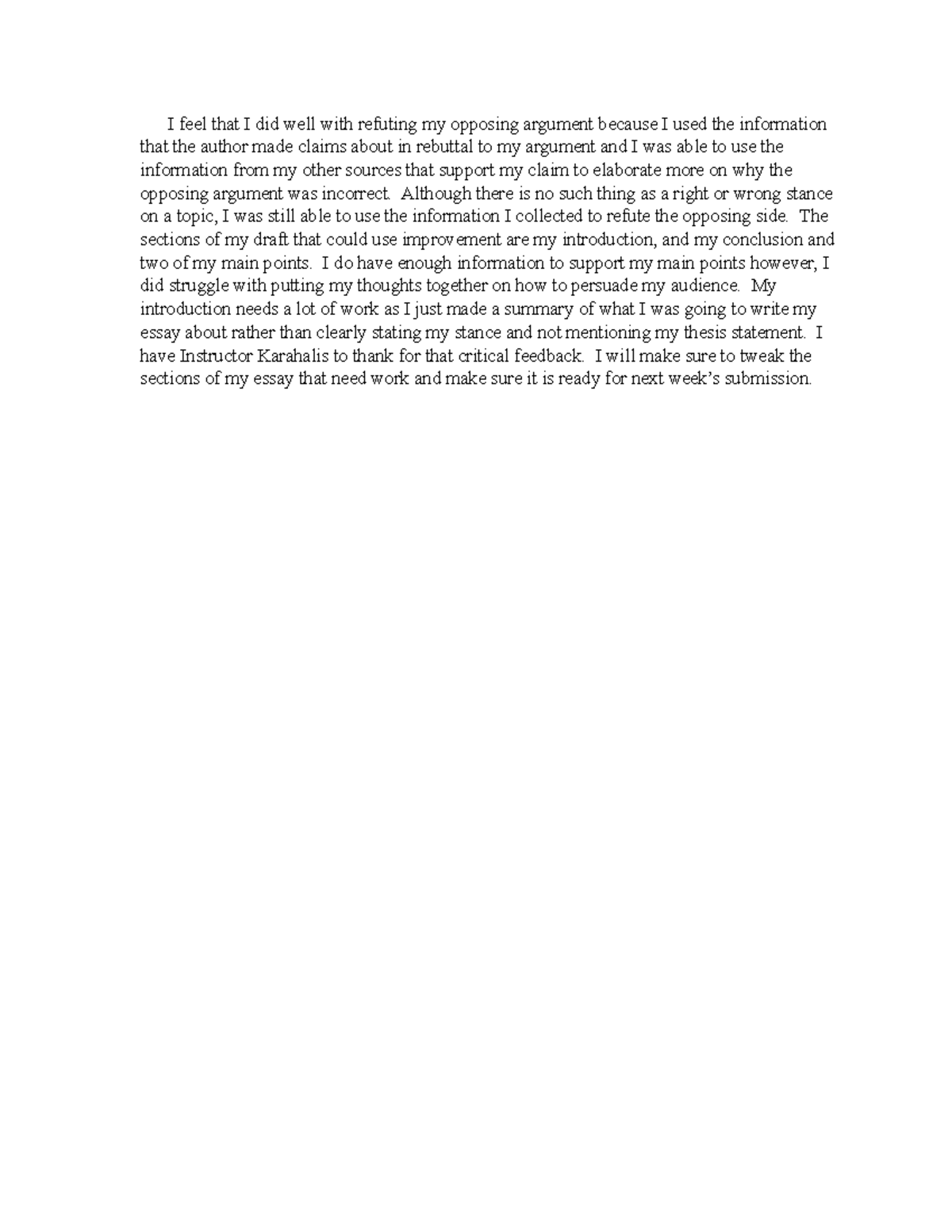 ENG123 Discussion 6-5 - I feel that I did well with refuting my ...