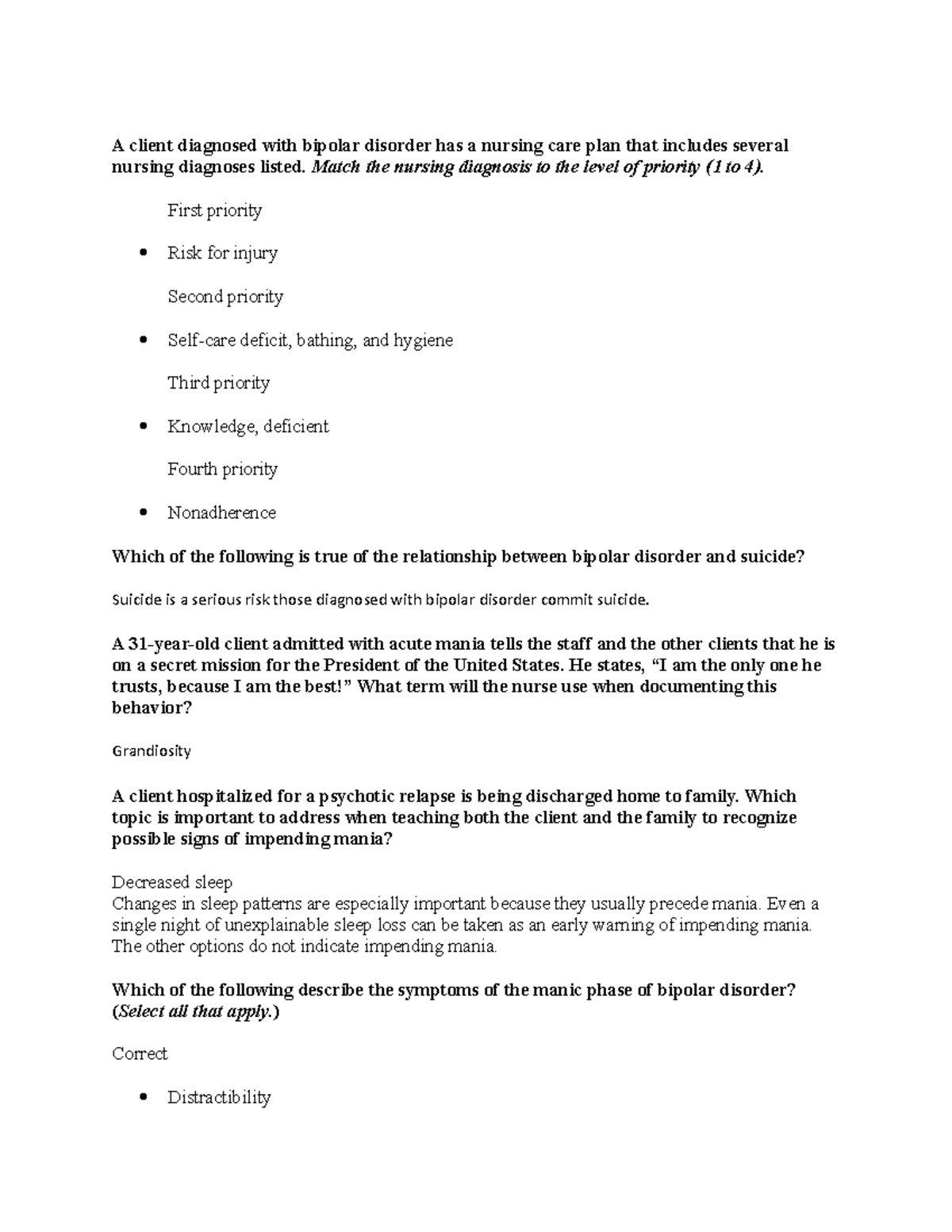 Practice questions n/a A client diagnosed with bipolar disorder has