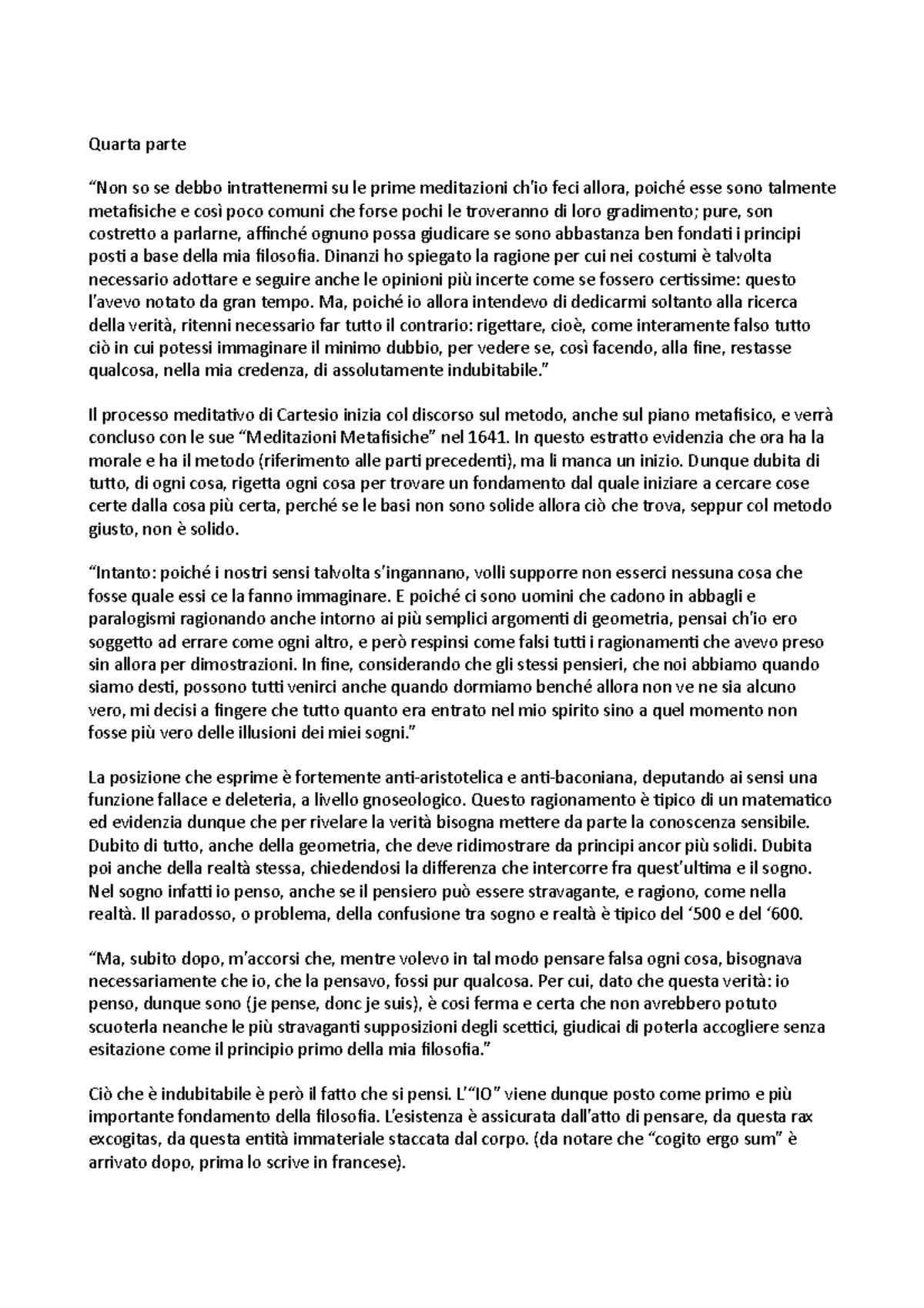 Parte 4 discorso sul metodo cartesio Quarta parte “Non so se debbo intrattenermi su le prime