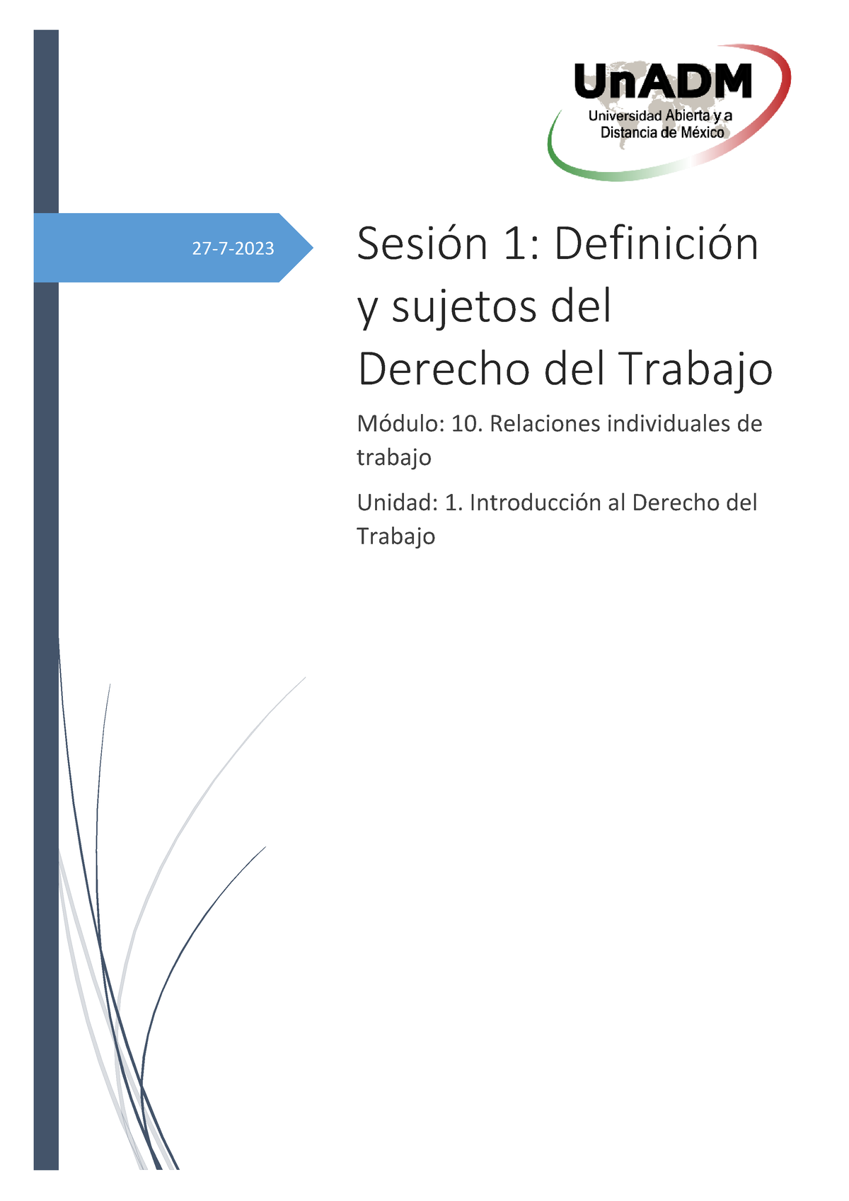 M10 U1 S1 EICS - DERECHO LABORAL - 27-7-2023 SesiÛn 1: DefiniciÛn Y ...