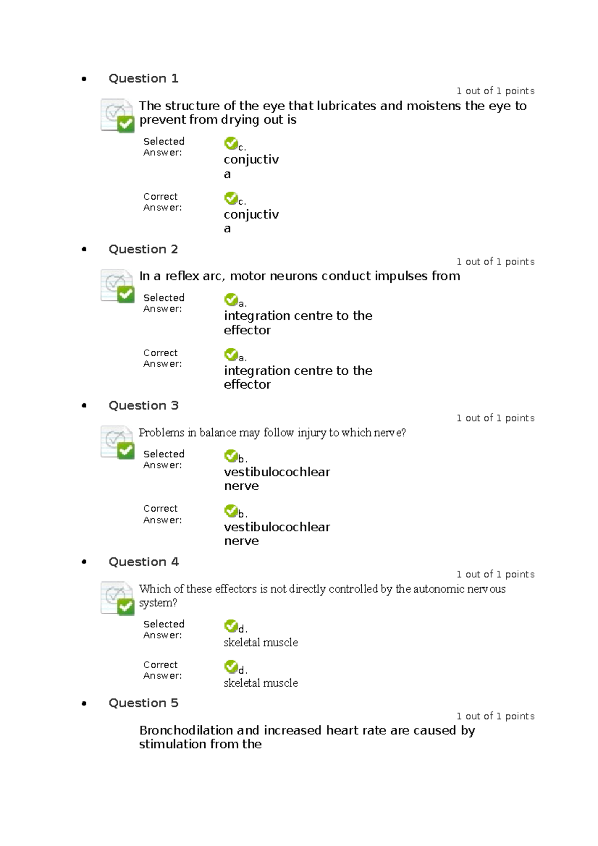 The PNS system week 12 quiz - Question 1 1 out of 1 points The ...