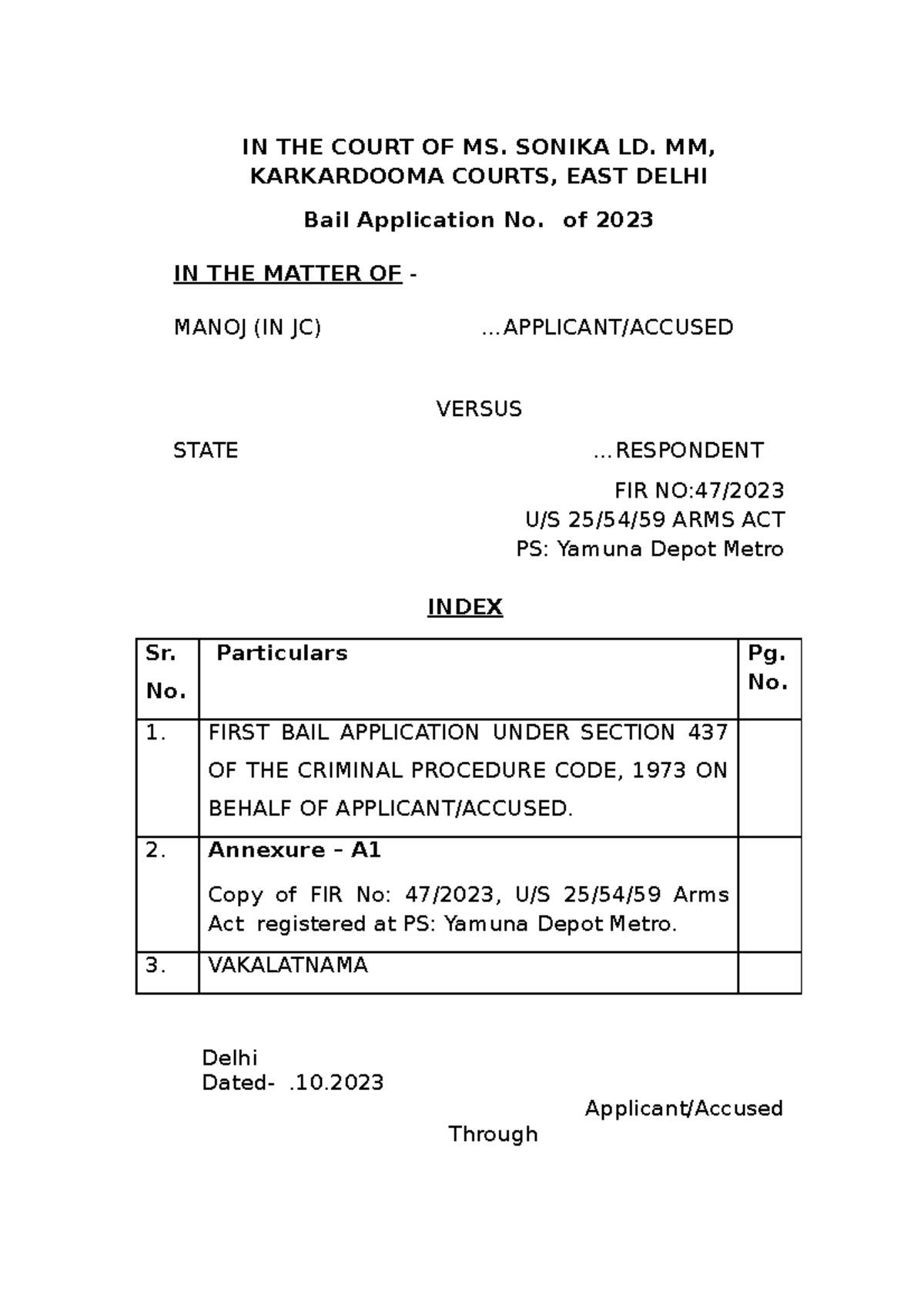 State Vs Manoj Kumar ,ARMS ACT (2) IN THE COURT OF MS. SONIKA LD. MM
