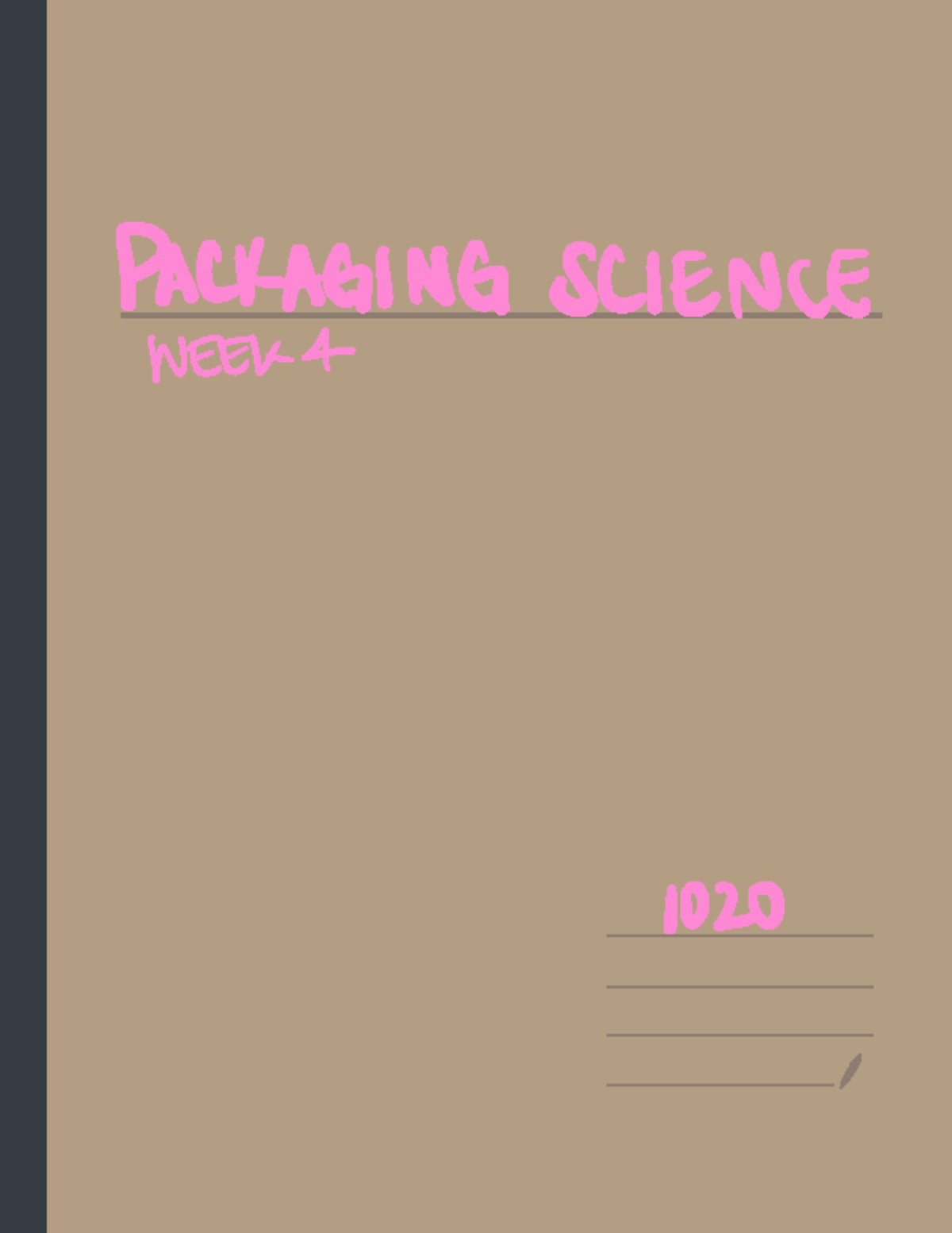 WEEK 4 Packaging Materials PACKAGING SCIENCE WEEK 4 1020 Packaging