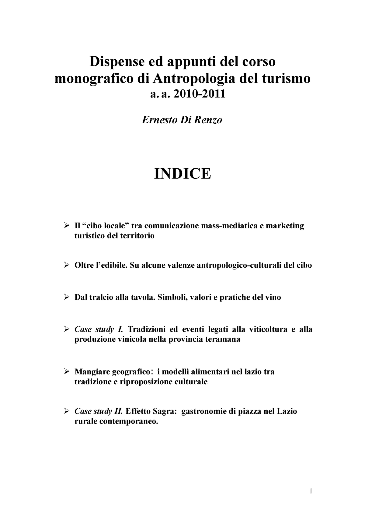 Dispense Antropologia del Turismo 2010 - Dispense ed appunti del corso  monografico di Antropologia - Studocu