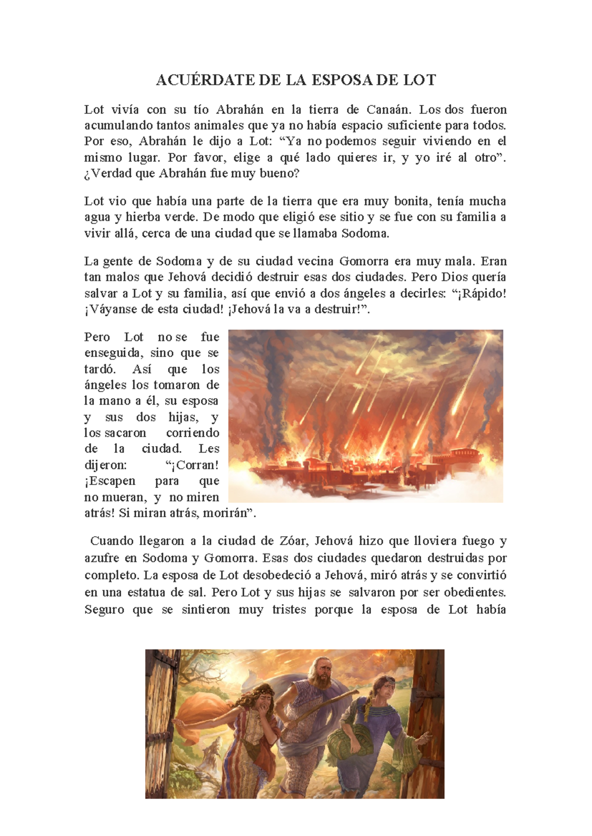 Biblia ACUÉRDATE DE LA ESPOSA DE LOT Lot vivía con su tío Abrahán en