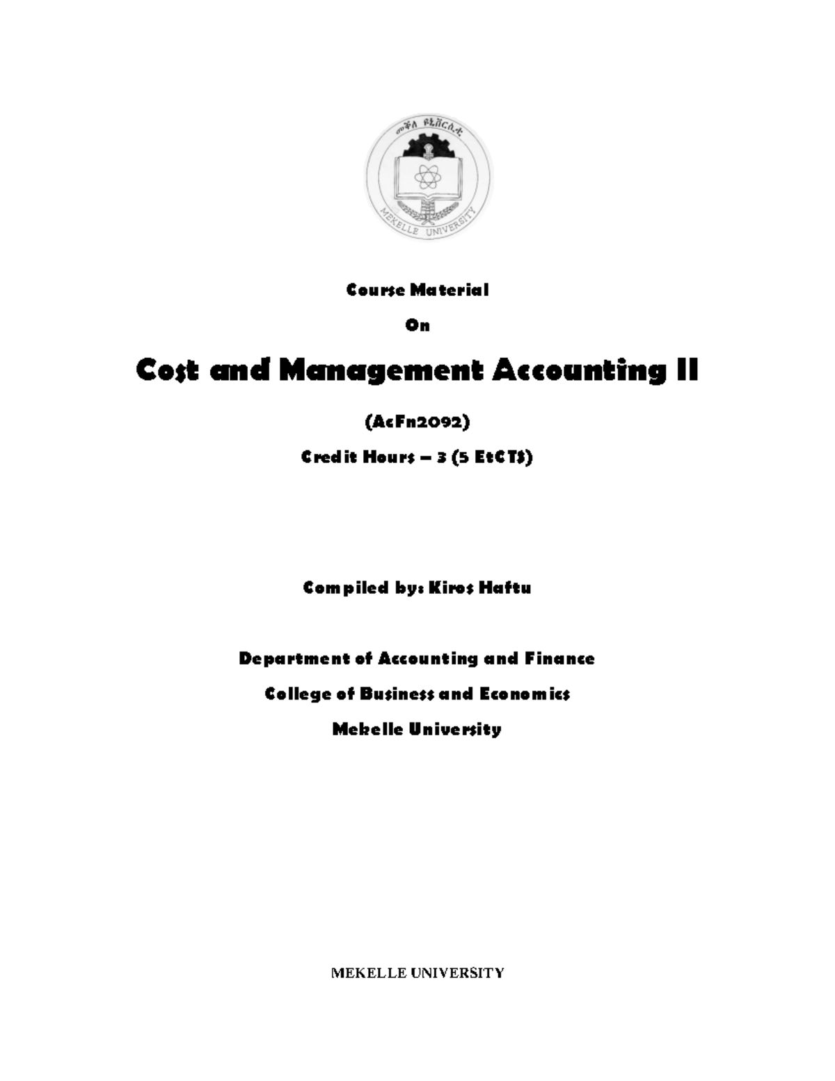 Cost and Management Accounting II Course Description The course