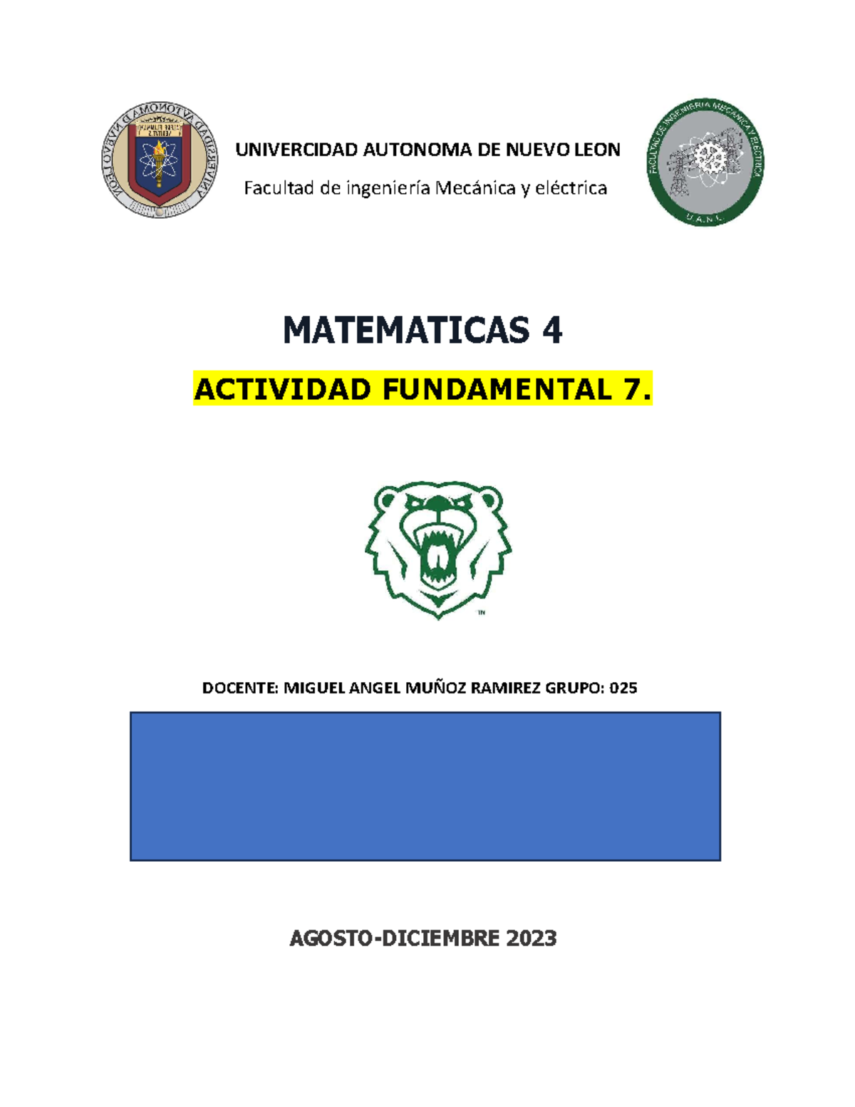Actividad 7 - UNIVERCIDAD AUTONOMA DE NUEVO LEON Facultad de ingeniería ...