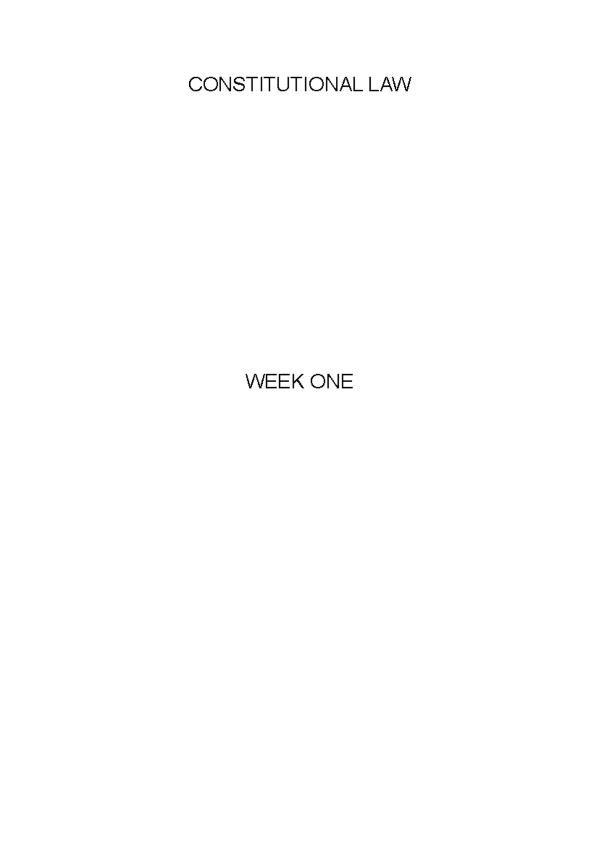 Constitutional law notes 3 - CONSTITUTIONAL LAW WEEK ONE Constitutional ...