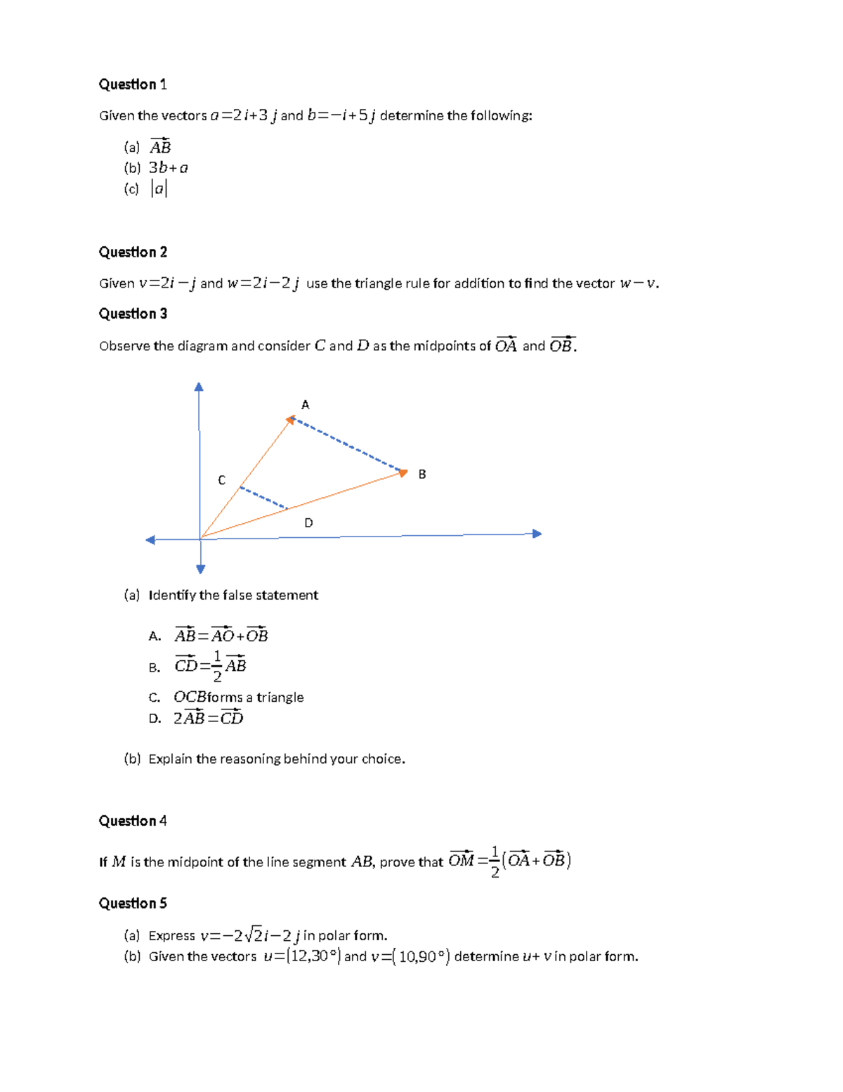 Vector Diagnostic - Question 1 Given the vectors a= 2 i+ 3 j and b=−i+ ...