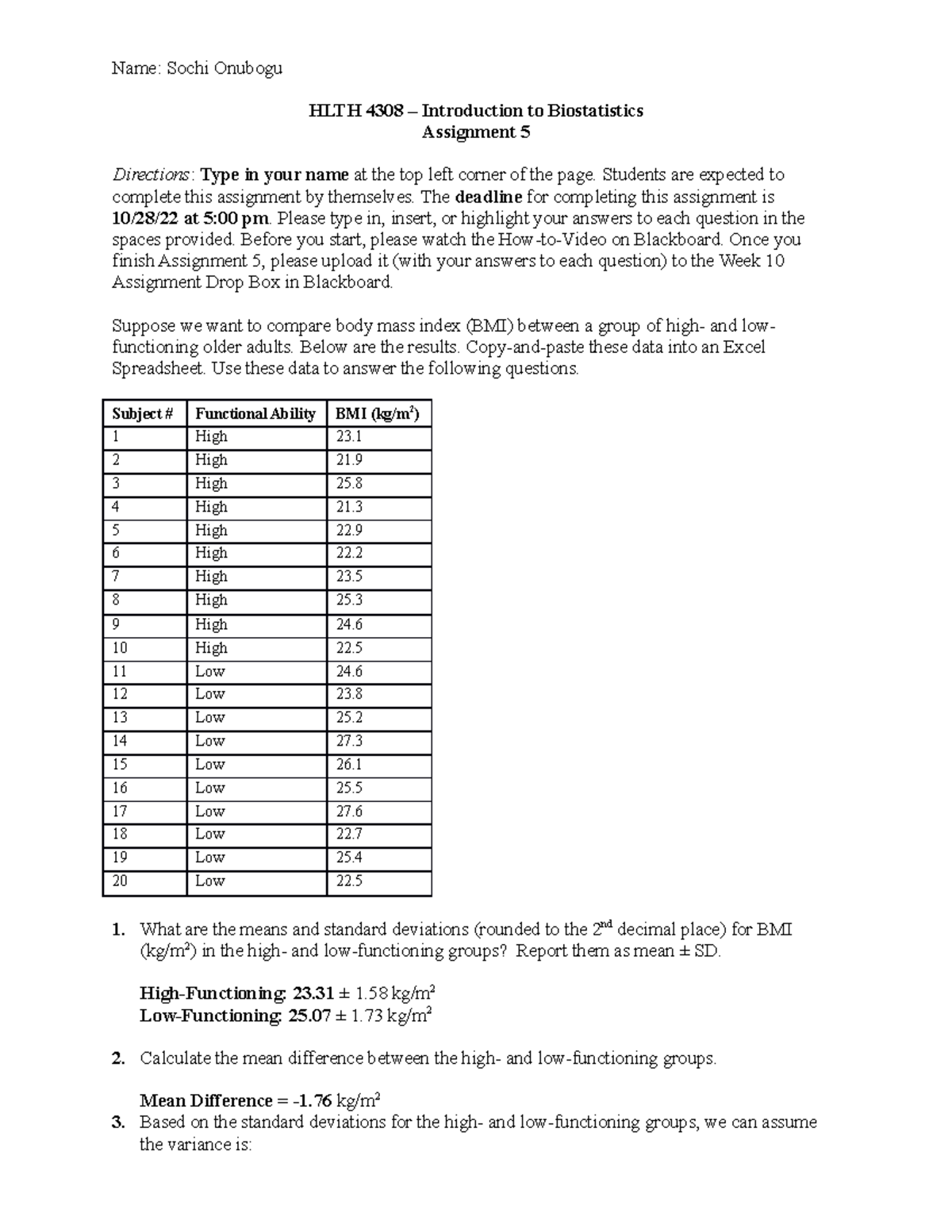 Assignment 5 - Biostatistics homework - Name: Sochi Onubogu HLTH 4308 ...