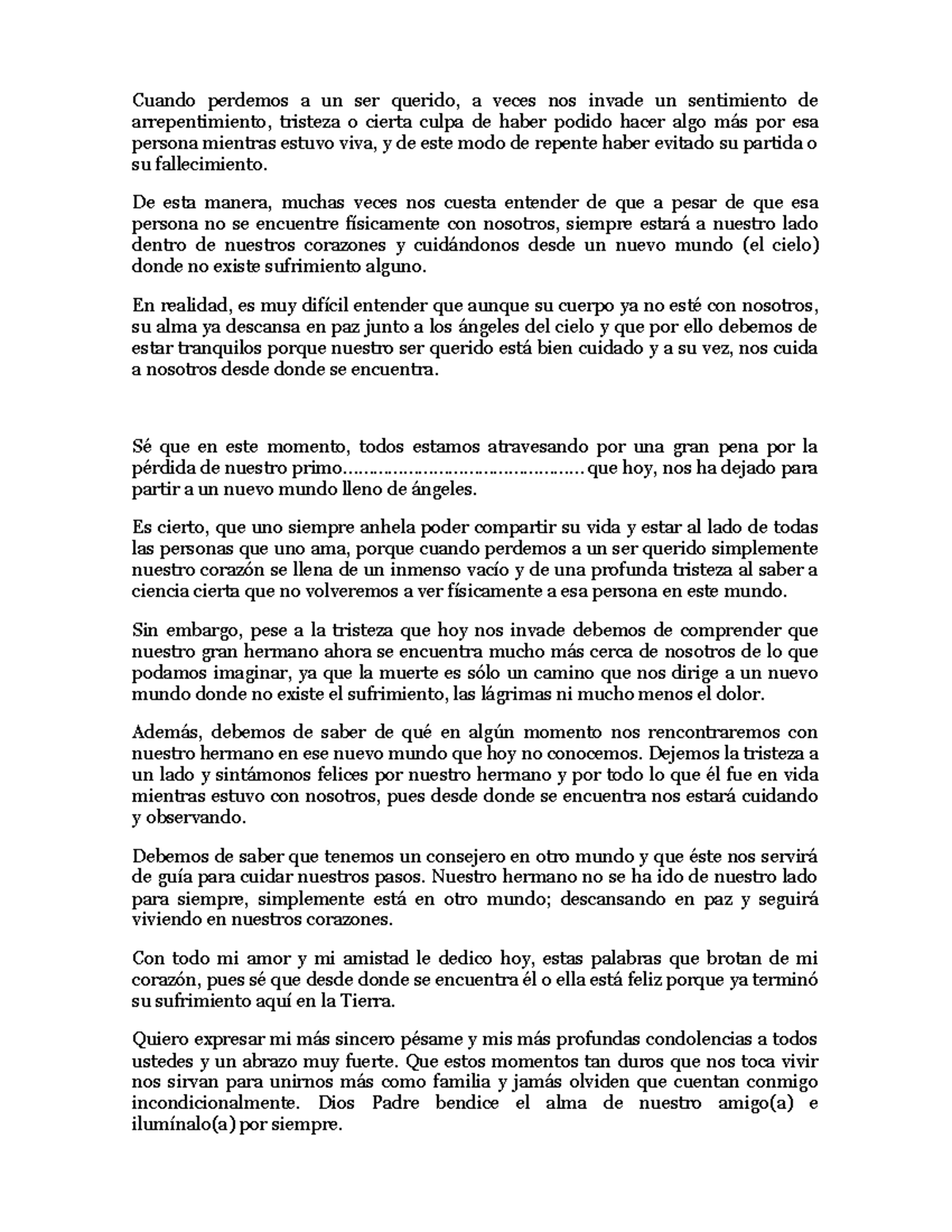 Cuando perdemos a un ser querido y despedimos hasta nunca para nunca ...
