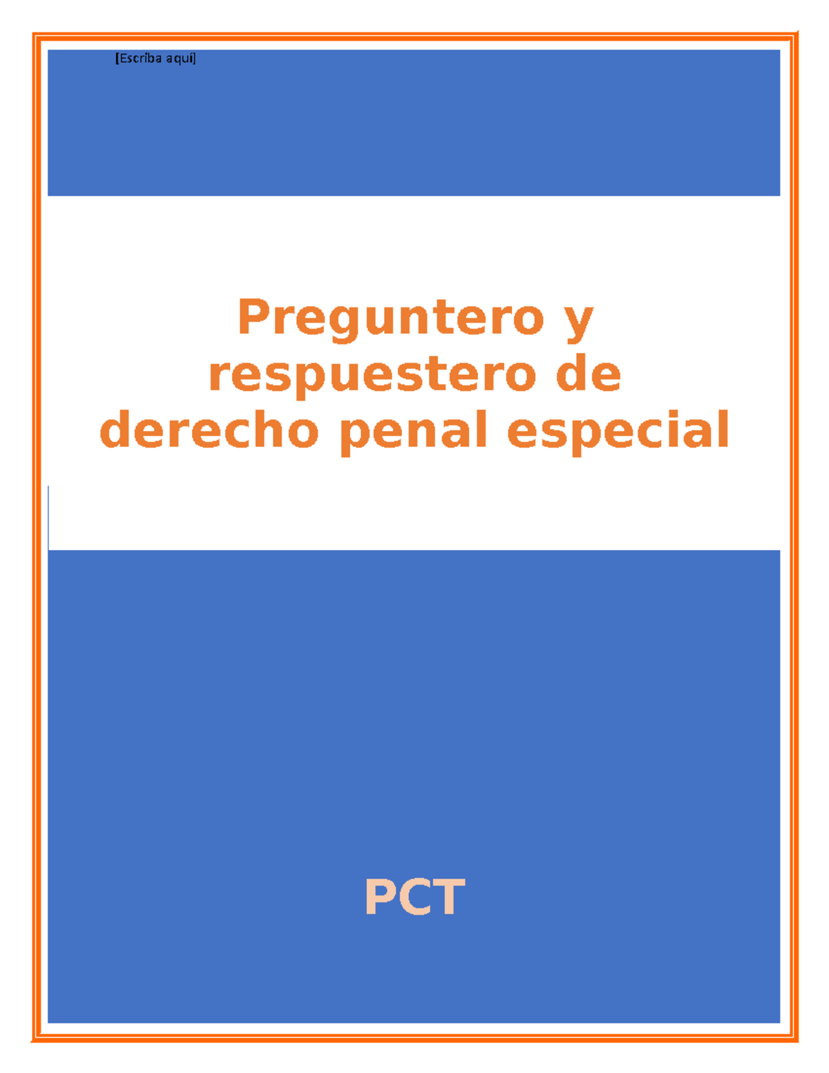 Preguntero Y Respuestero 2021 DE Penal Especial PCT - Preguntero Y ...