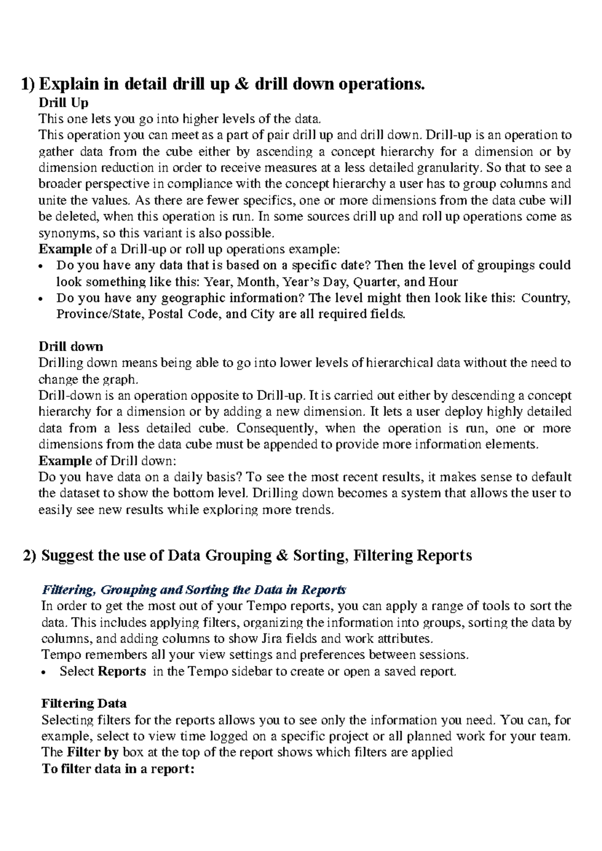 BUSINESS INTELLIGENCE 1) Explain in detail drill up & drill down