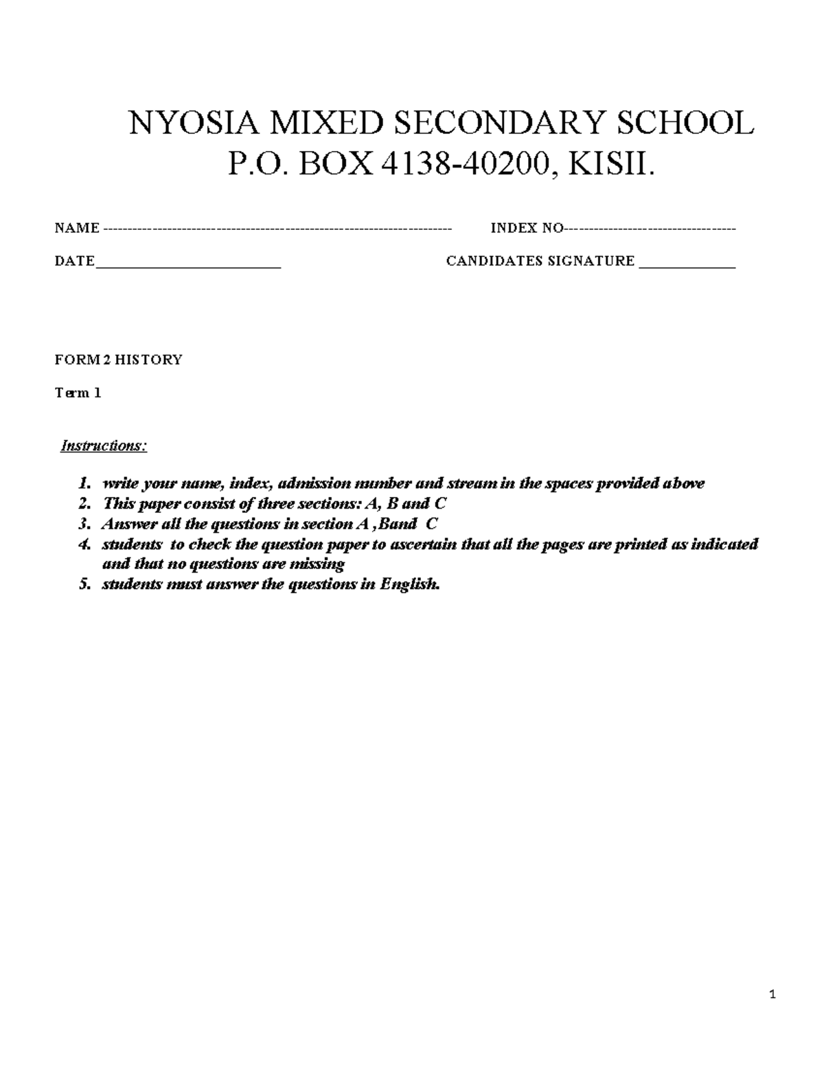 HistoryF2 Request NYOSIA MIXED SECONDARY SCHOOL P. BOX 413840200, KISII. NAME INDEX NO