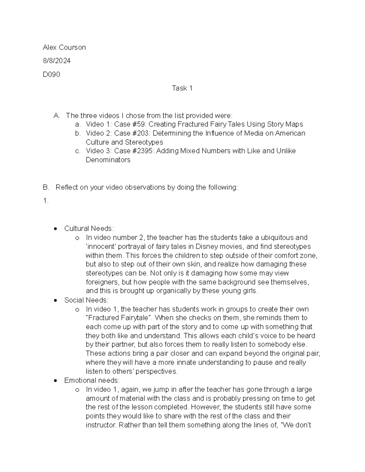 D090 - Task 1 PASSED - Alex Courson 8/8/ D Task 1 A. The three videos I ...