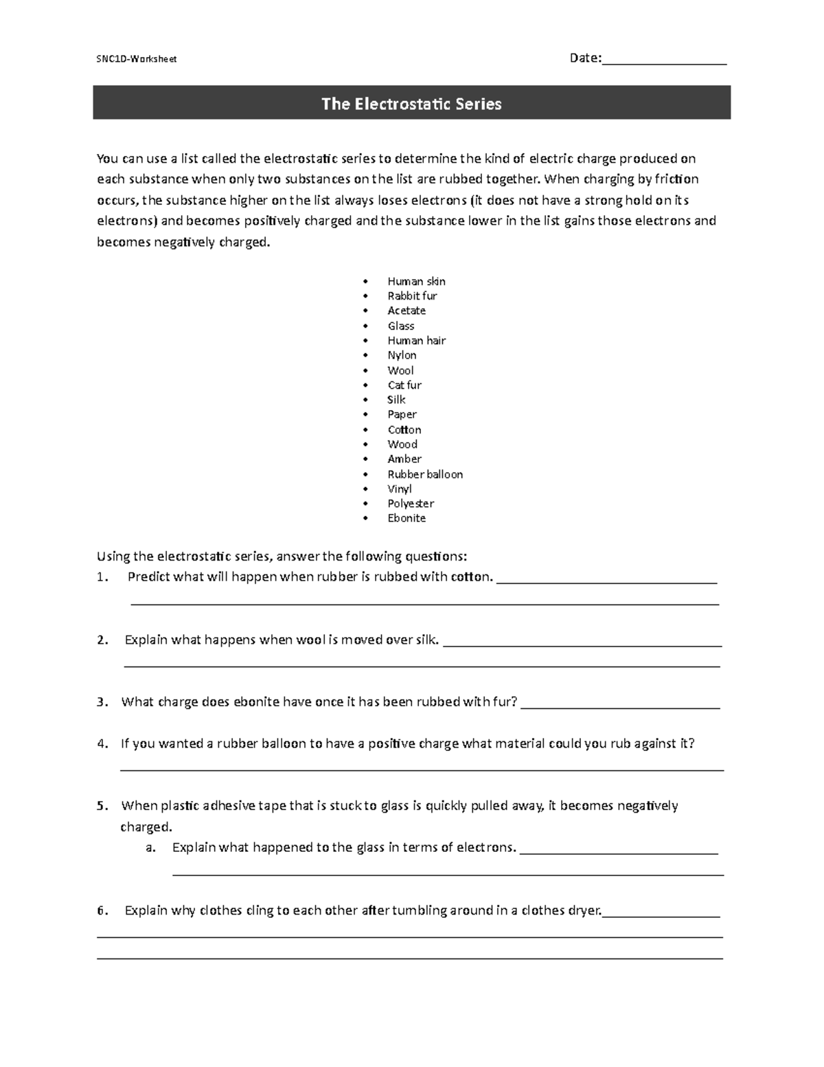 Electrostatic series worksheet - SNC1D-Worksheet Date: You can use a list  called - Studocu