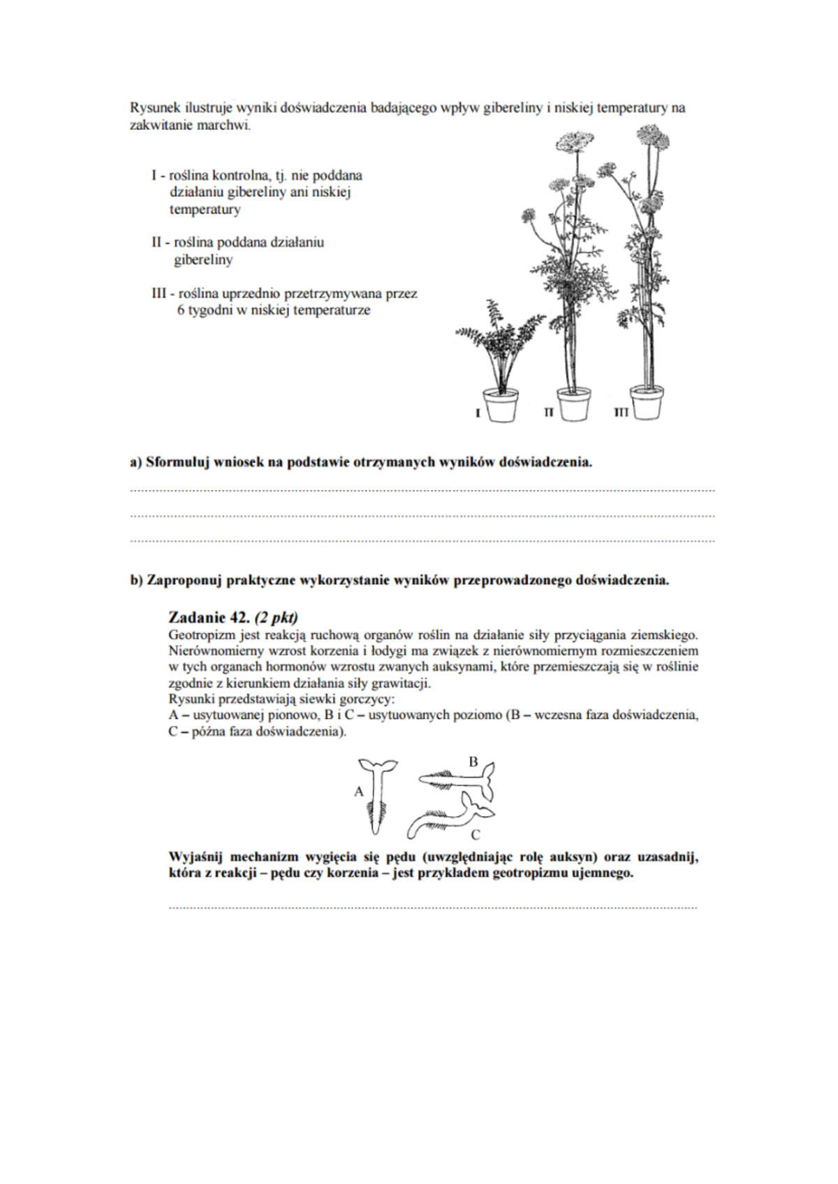 Fizjologia roslin zadania - Rysunek ilustruje wyniki doswiadczenia