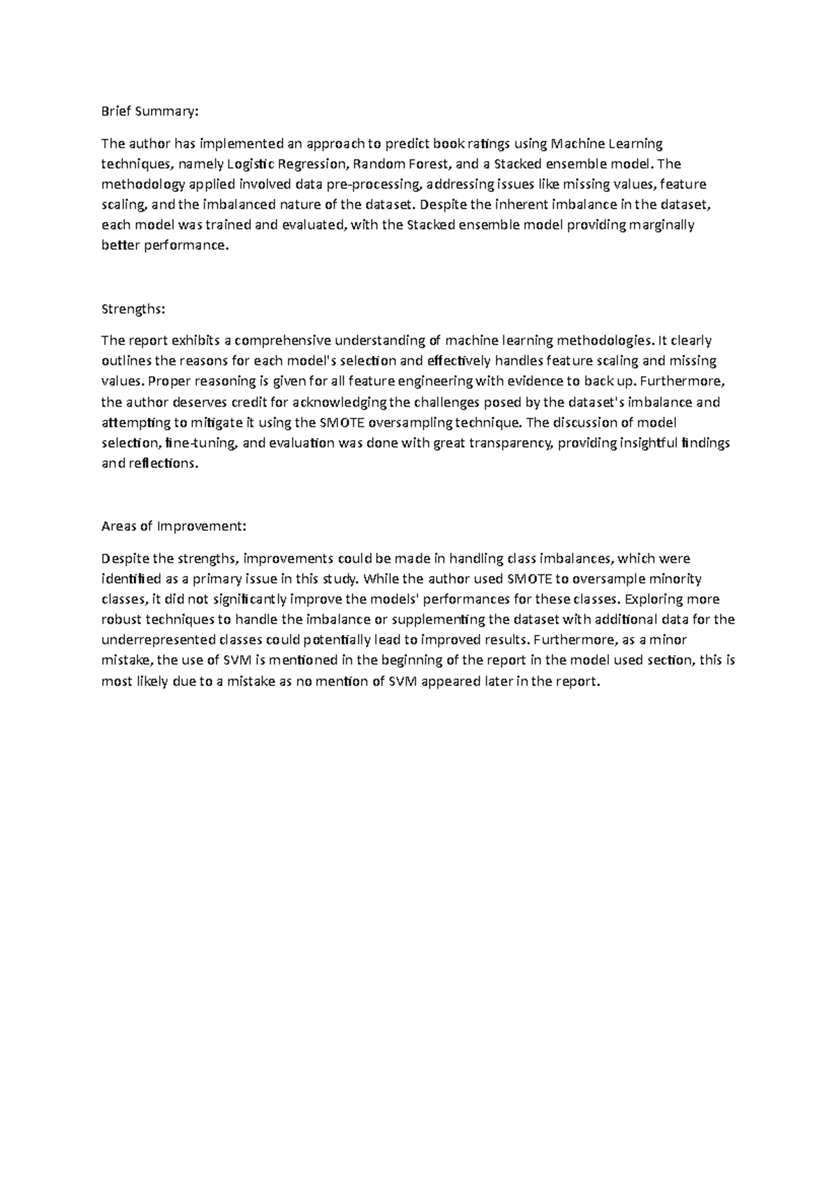 A2 anonymous peer review Brief Summary The author has implemented an