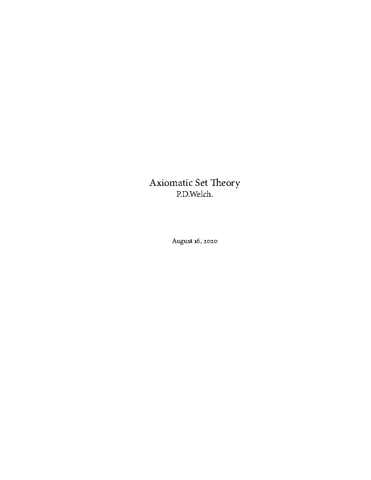 Axiomatic Set Theory MATHM1300 Lecture Notes - Axiomatic Set!eory P.D ...